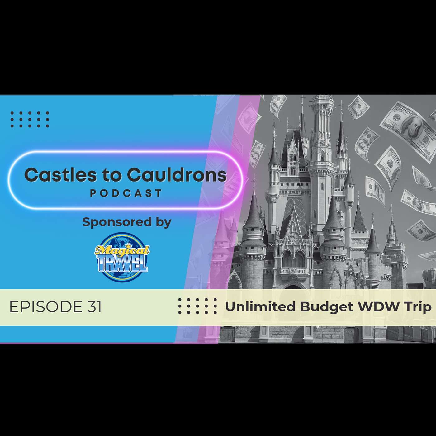 Unlimited Budget Walt Disney World Trip | Dream Vacation Planning