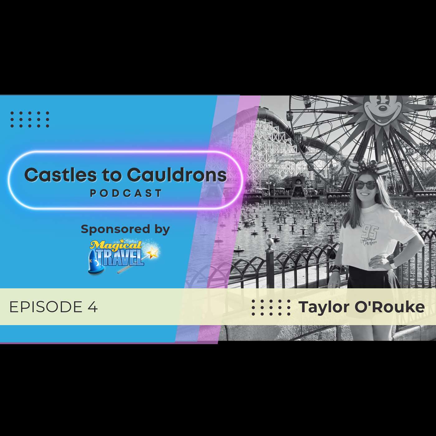 Castles to Cauldrons: A Disney and Universal Family Travel Podcast