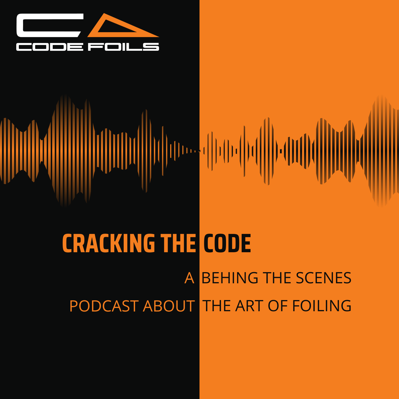 Cracking the Code - A CODE FOILS Podcast