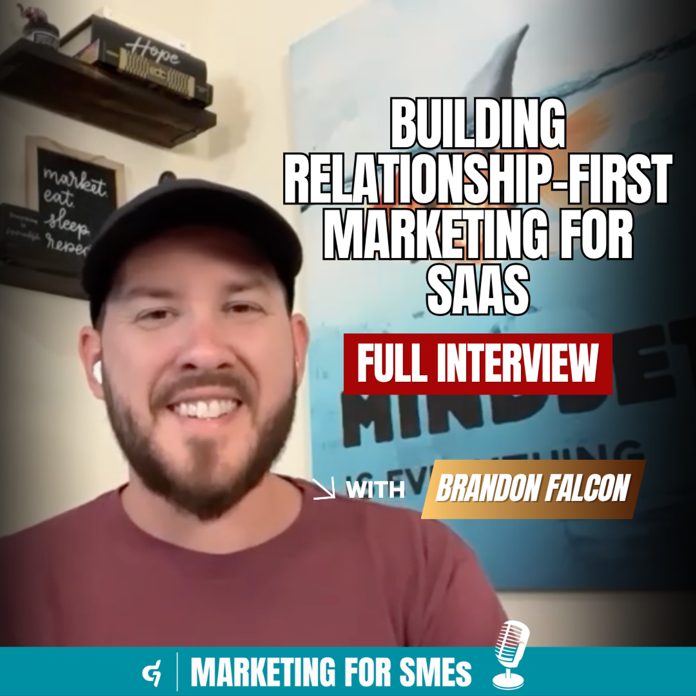 Brandon Falcon on Building Relationship-First Marketing for SaaS