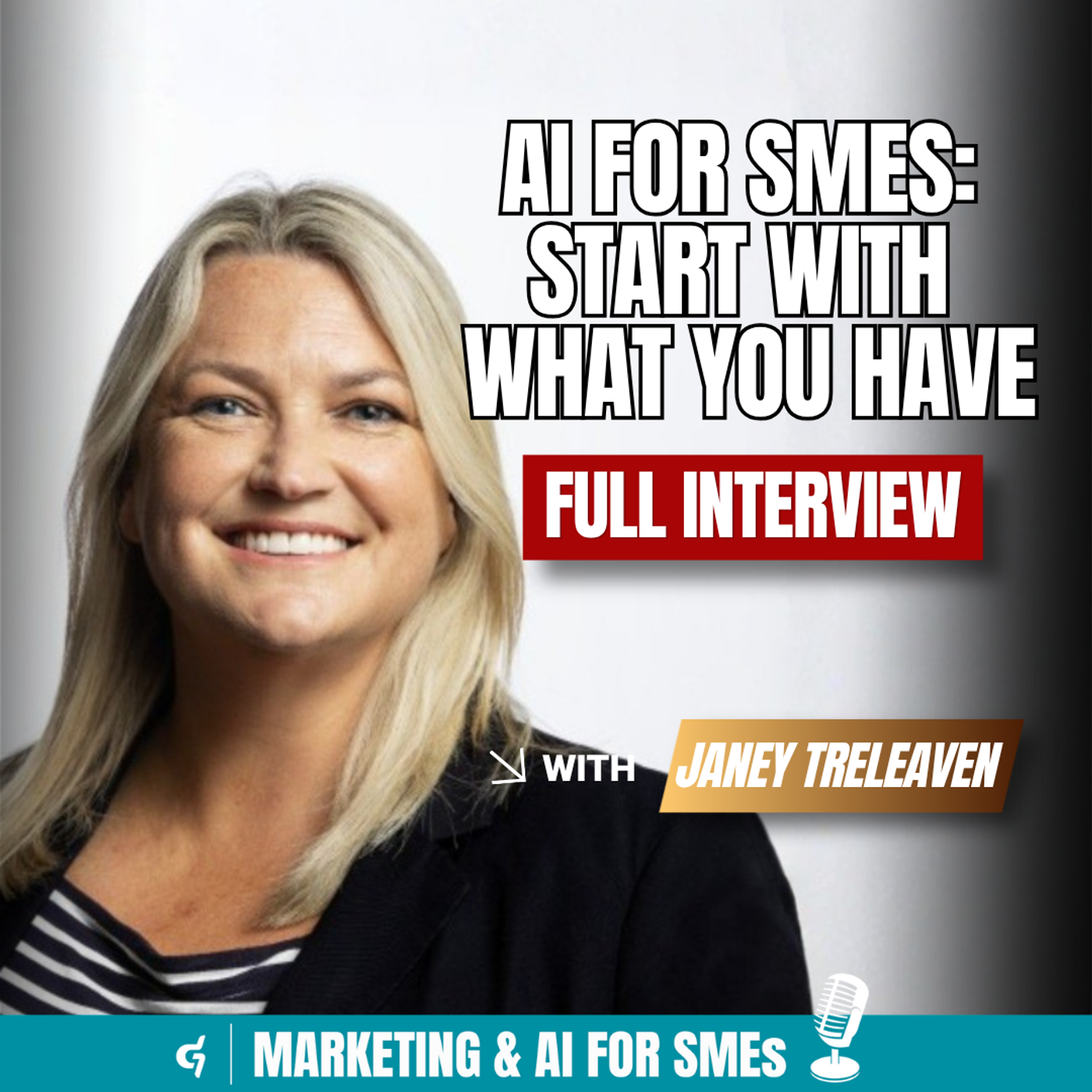 Janey Treleaven on AI for SMEs: Start with What You Have episode artwork