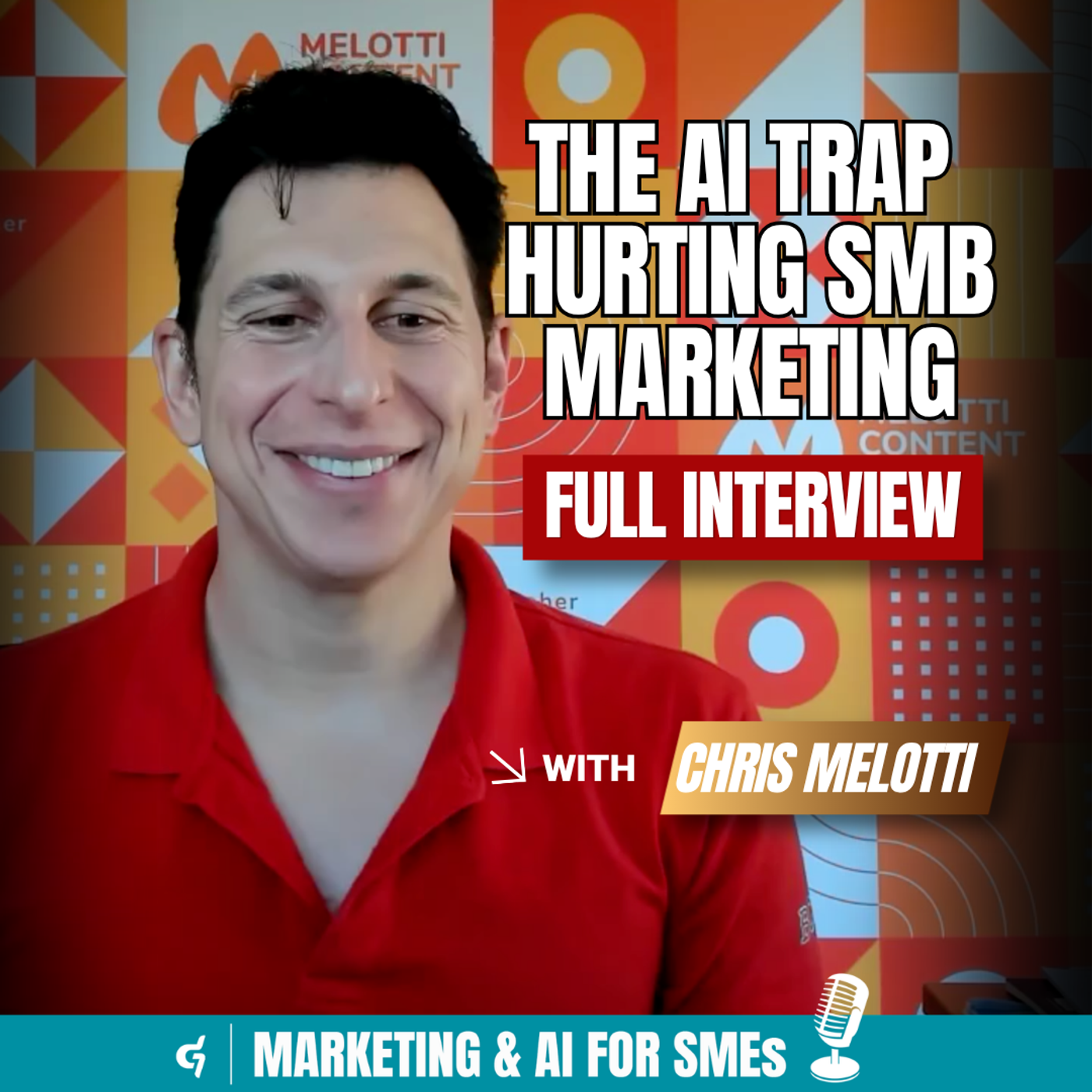 Chris Melotti on The AI Trap Hurting SMB Marketing episode artwork