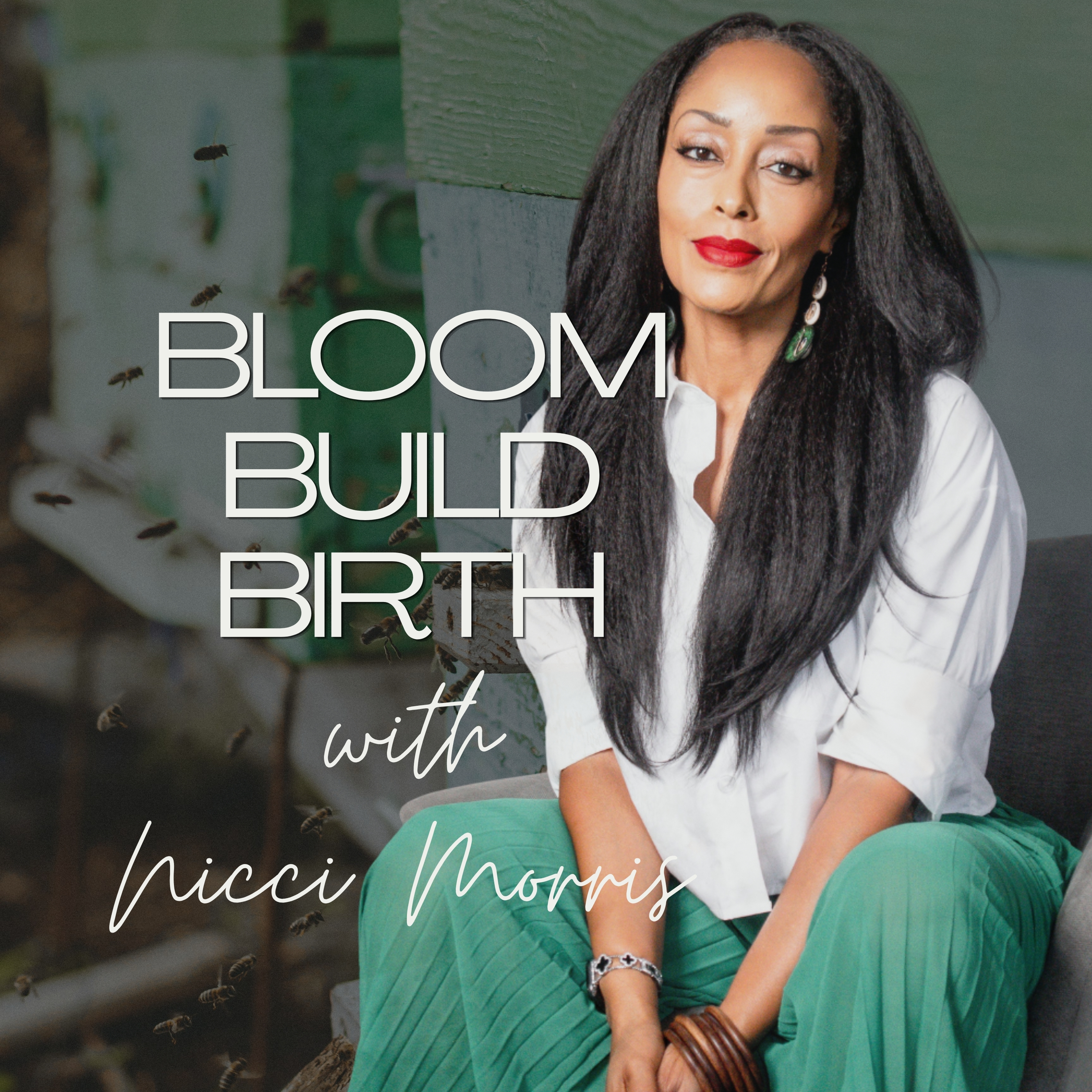 Bloom | Build | Birth