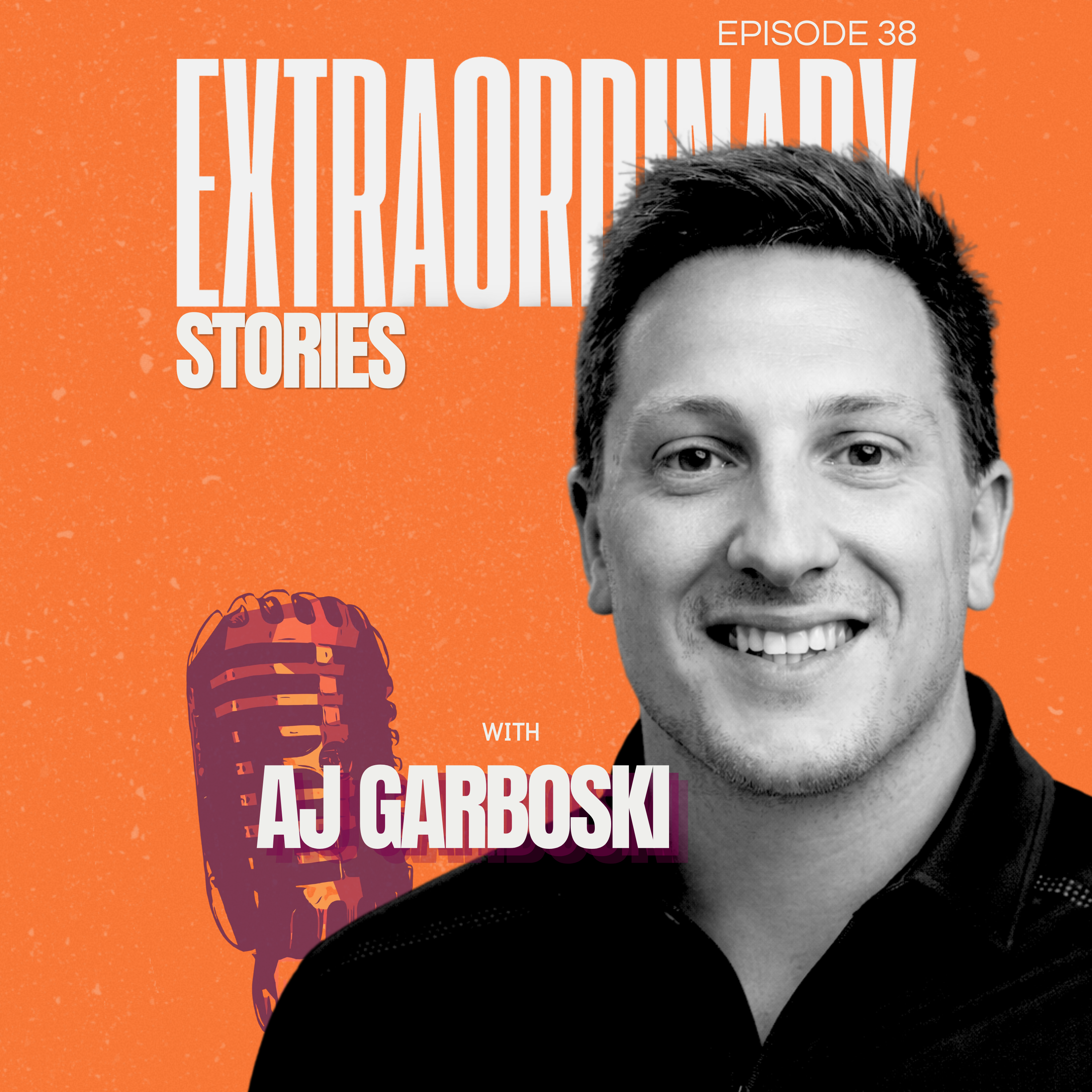 AJ Garboski: “It’s Not What You Achieve, It’s What You Overcome” episode artwork