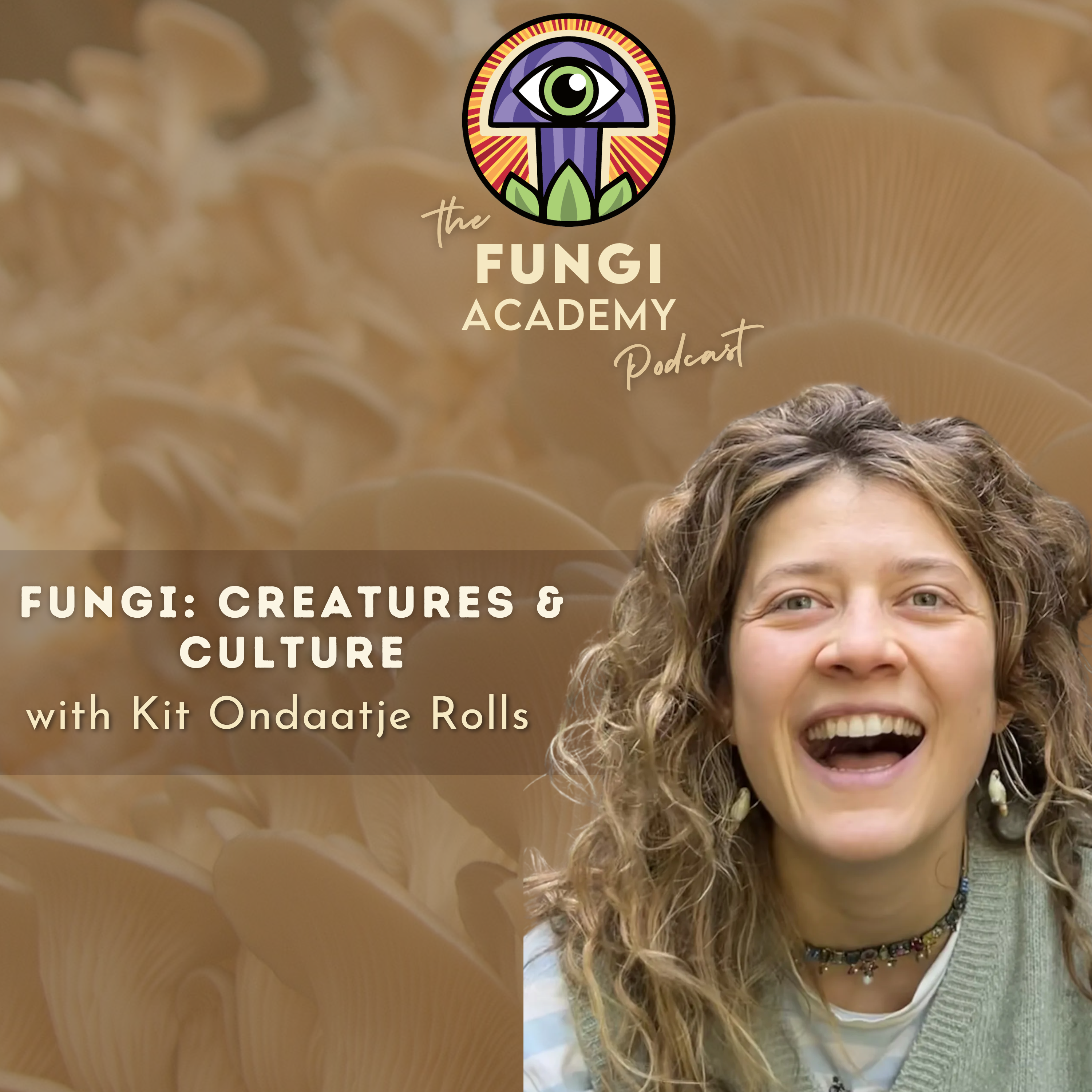 Fungi: Creatures & Culture with Kit Ondaatje Rolls episode artwork