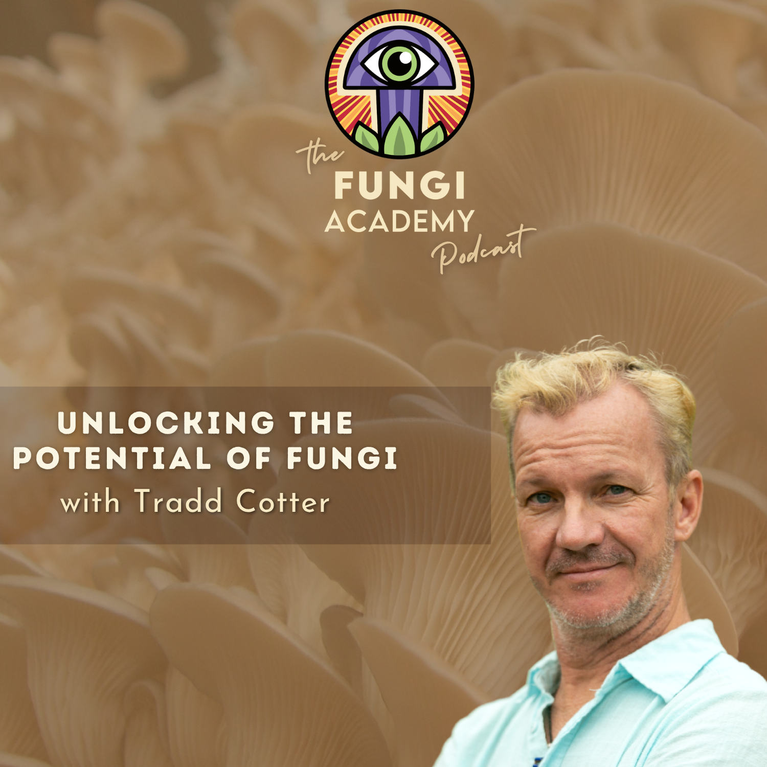 Unlocking the Potential of Fungi with Tradd Cotter episode artwork