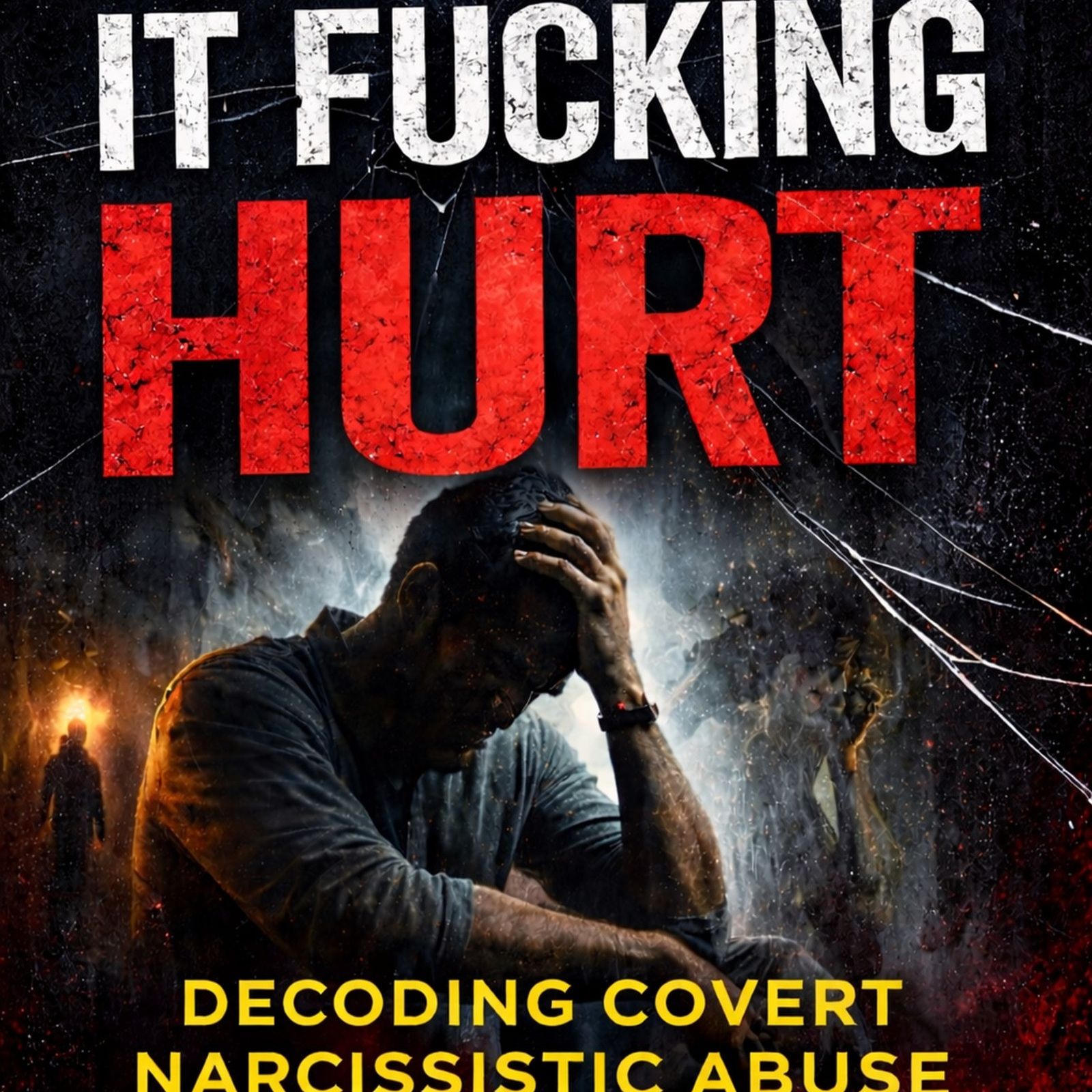 It Was Real & It Fucking Hurt audio book full episode artwork