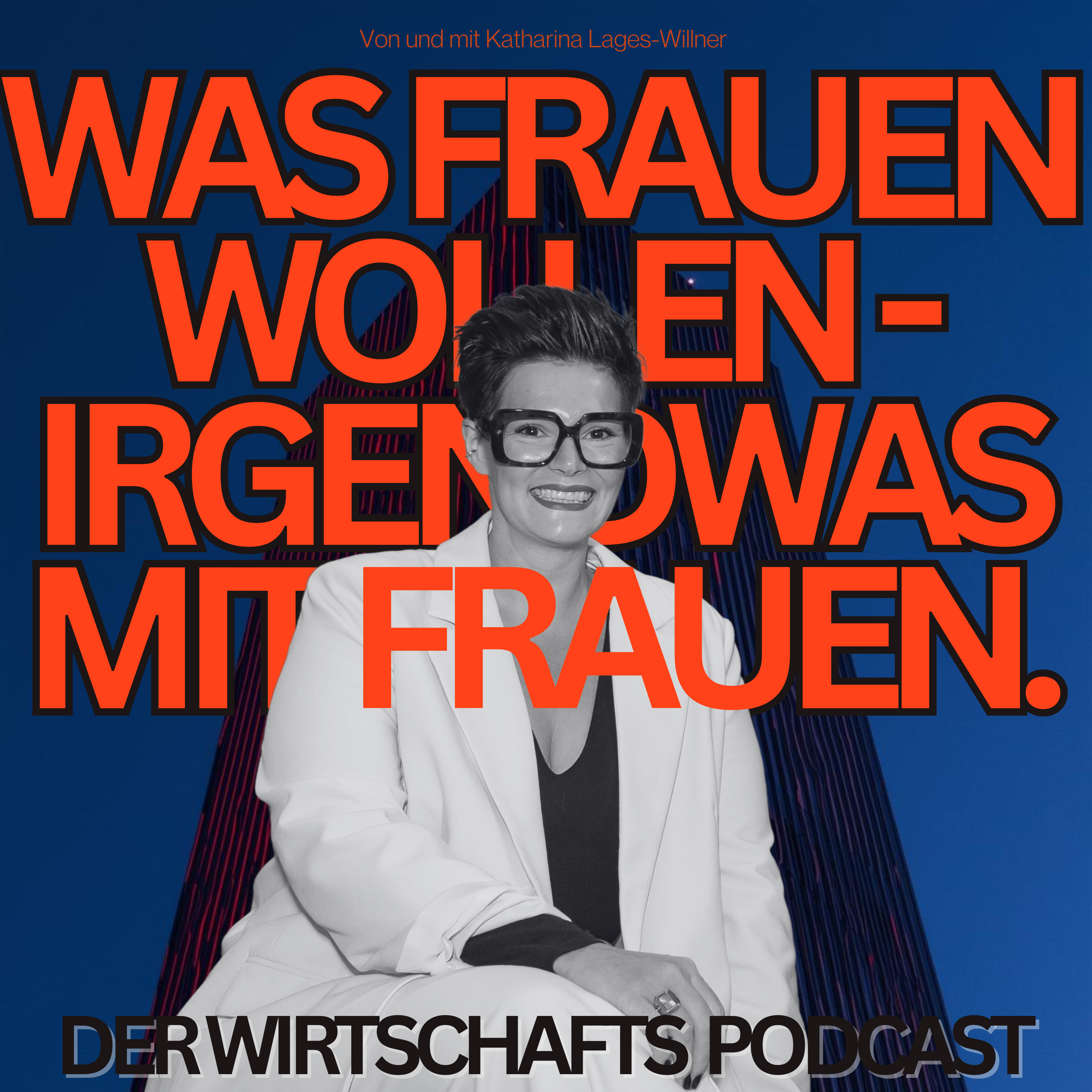 Irgendwas mit Frauen - Was Frauen wollen: Oder nicht?! podcast artwork