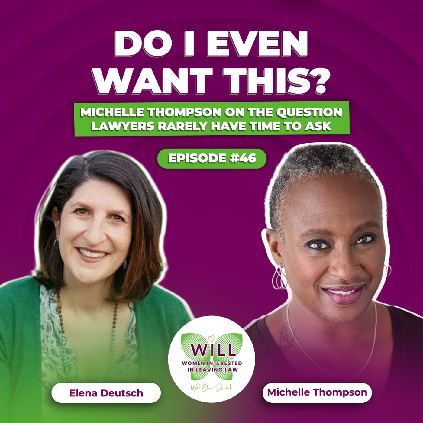

“Do I Even Want This?” Michelle Thompson on the Question Lawyers Rarely Have Time to Ask episode artwork
