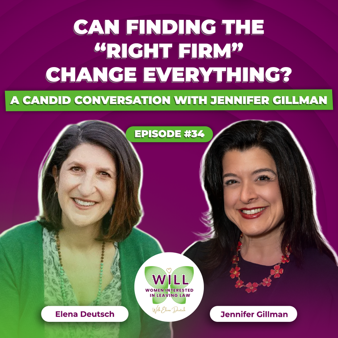 Can Finding the “Right Firm” Change Everything? A Candid Conversation with Jennifer Gillman