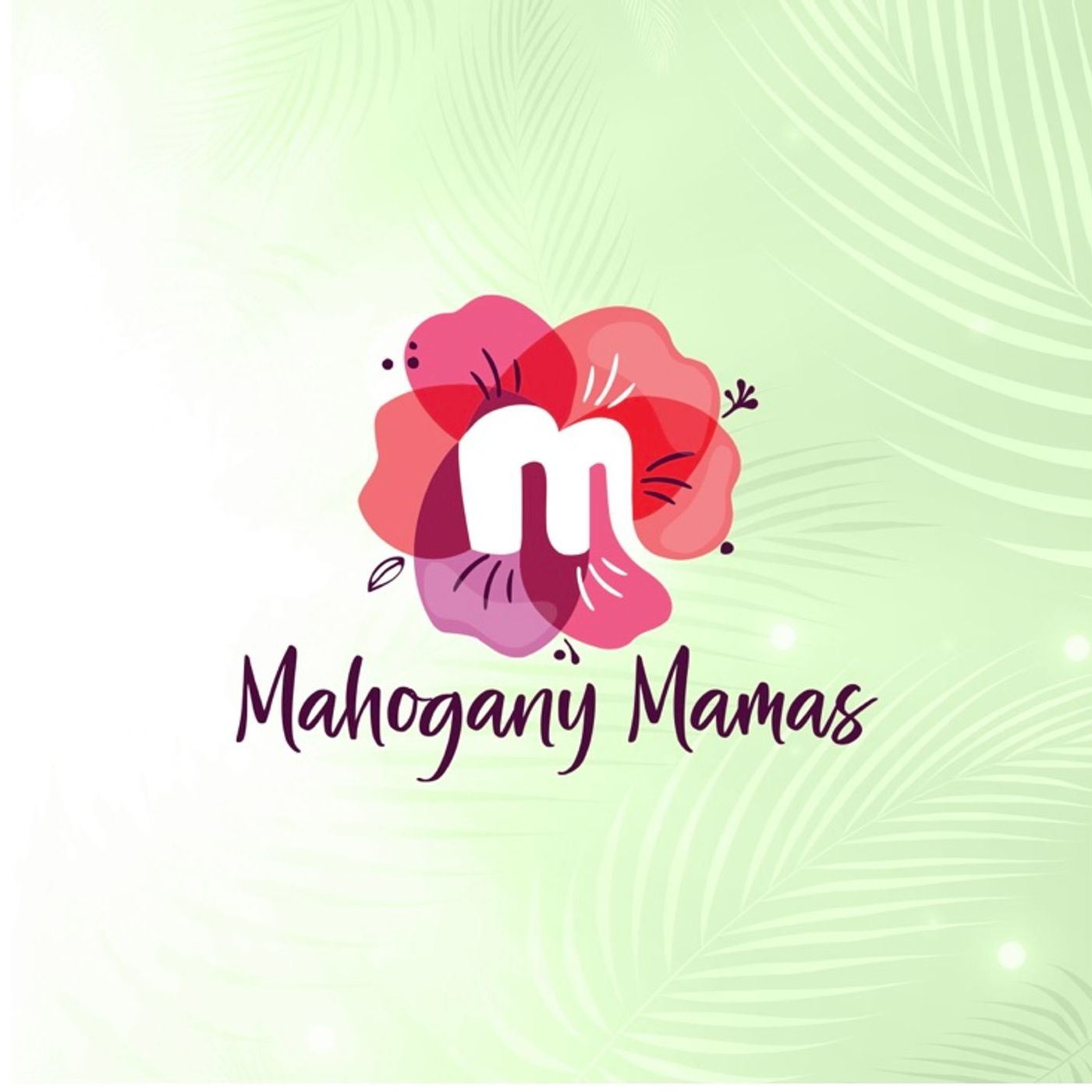 Mahogany Mamas podcast artwork