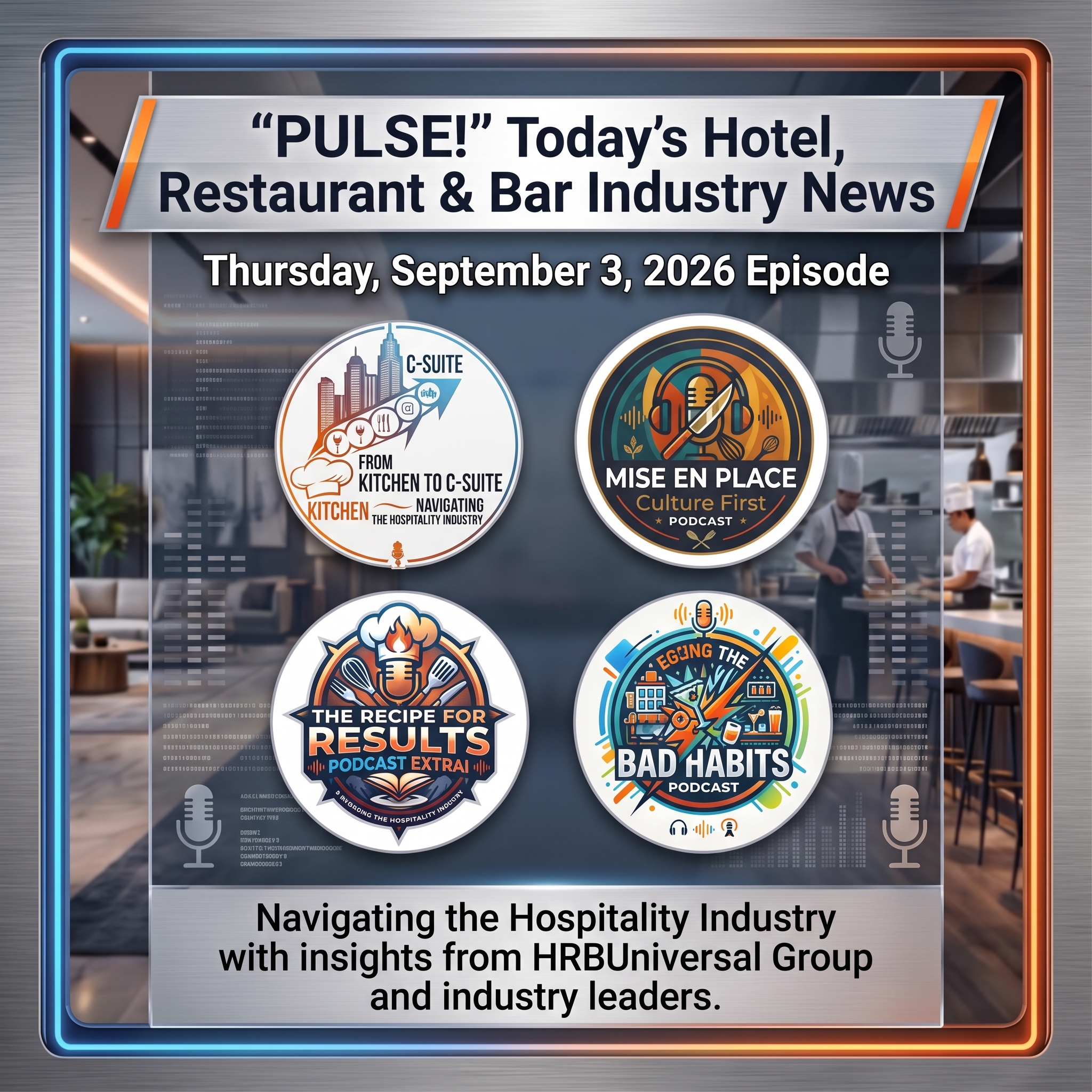 PULSE! Today’s Hotel, Restaurant & Bar Industry News Deep Dive | 09/03/2026 Episode episode artwork