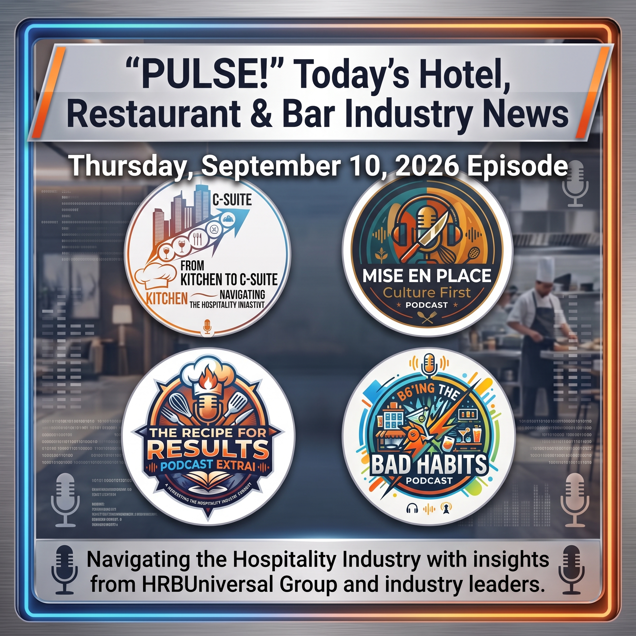 PULSE! Today’s Hotel, Restaurant & Bar Industry News Deep Dive | 09/10/2026 Episode episode artwork