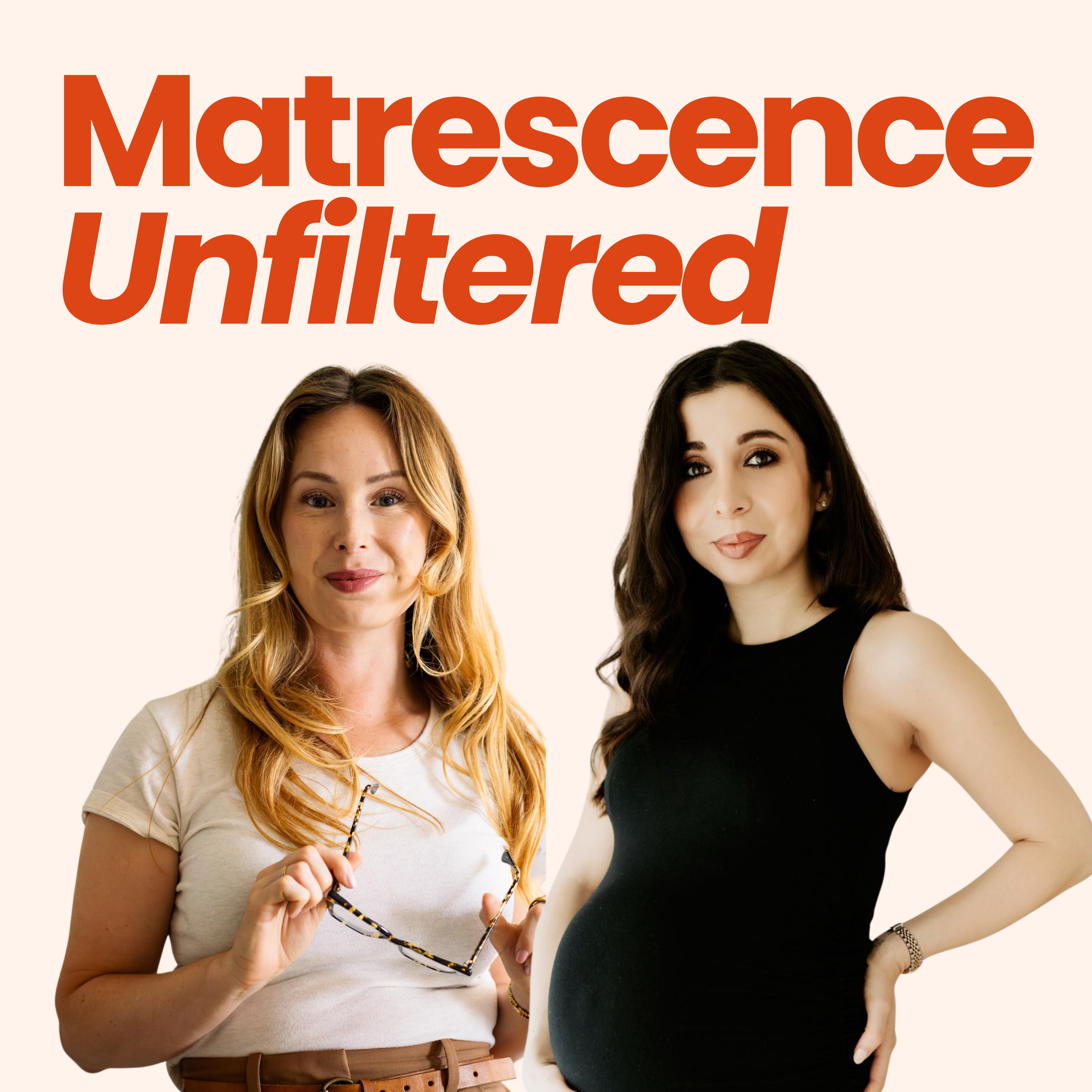 Matrescence Unfiltered