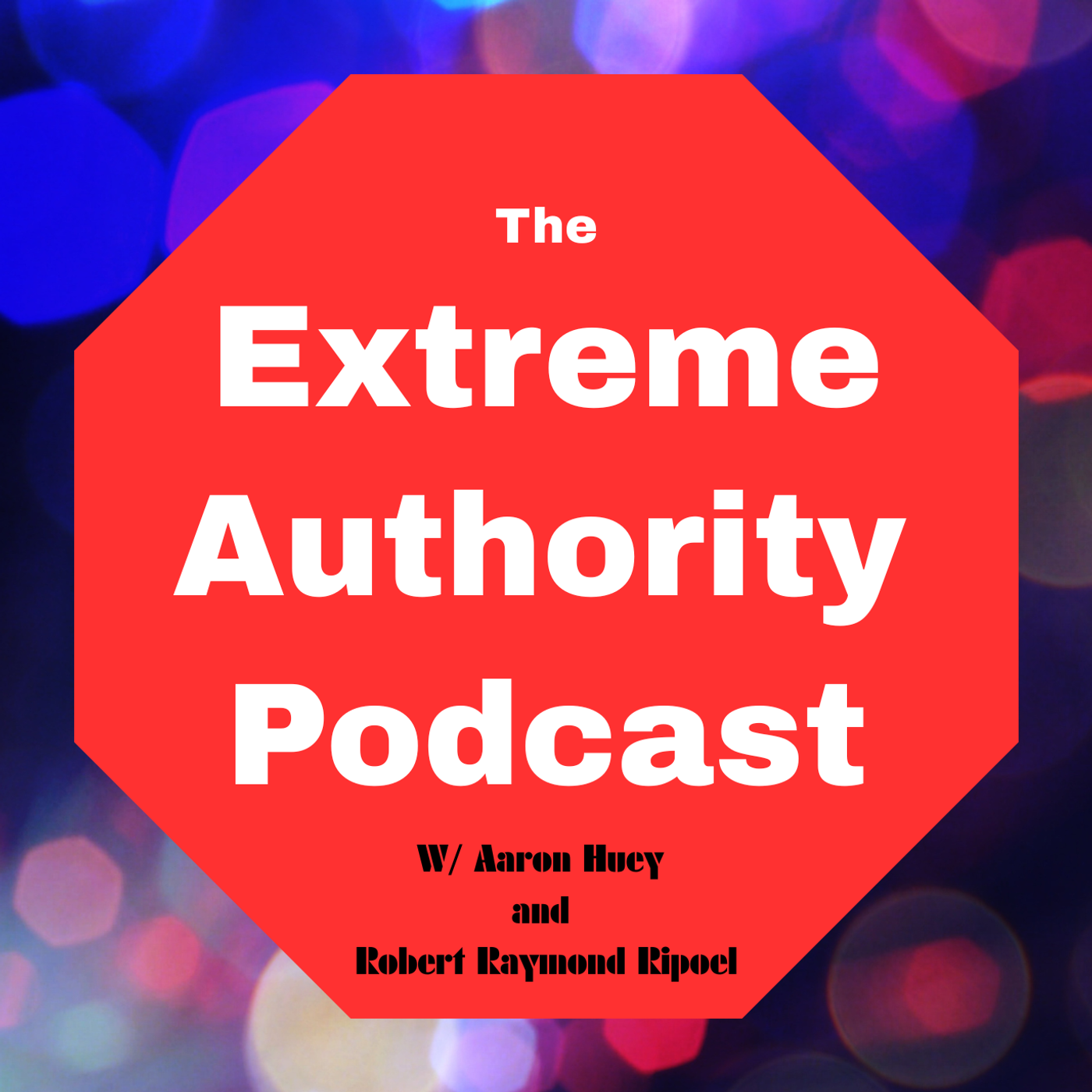 The Extreme Authority Podcast