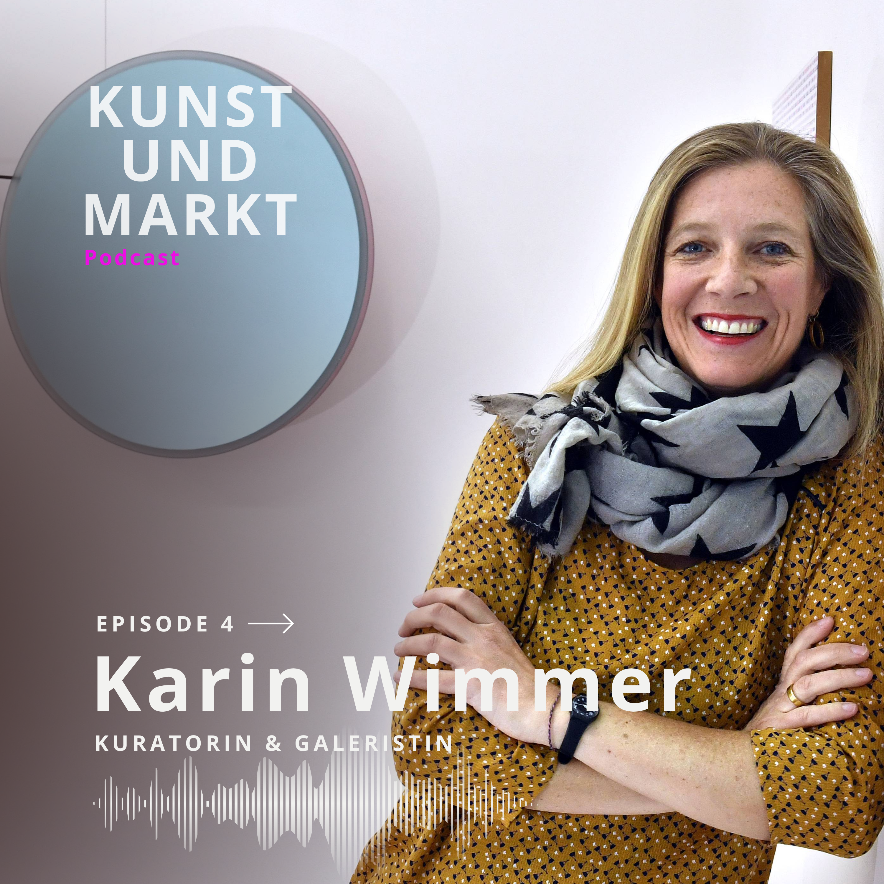 Mit Karin Wimmer - Über das Leben als Galeristin & Kuratorin und die Zukunft der digitalen Kunst episode artwork