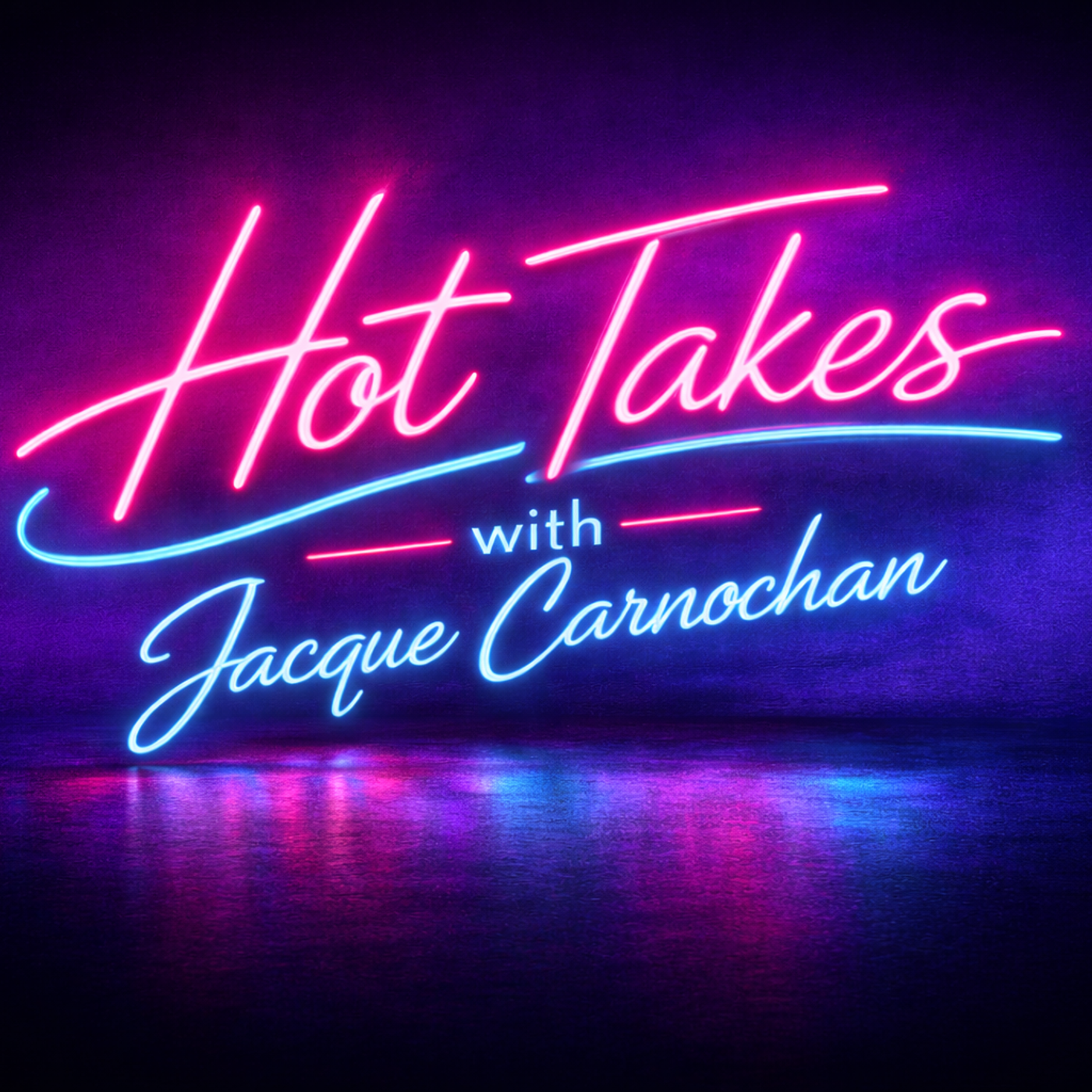Hot Takes with Jacque