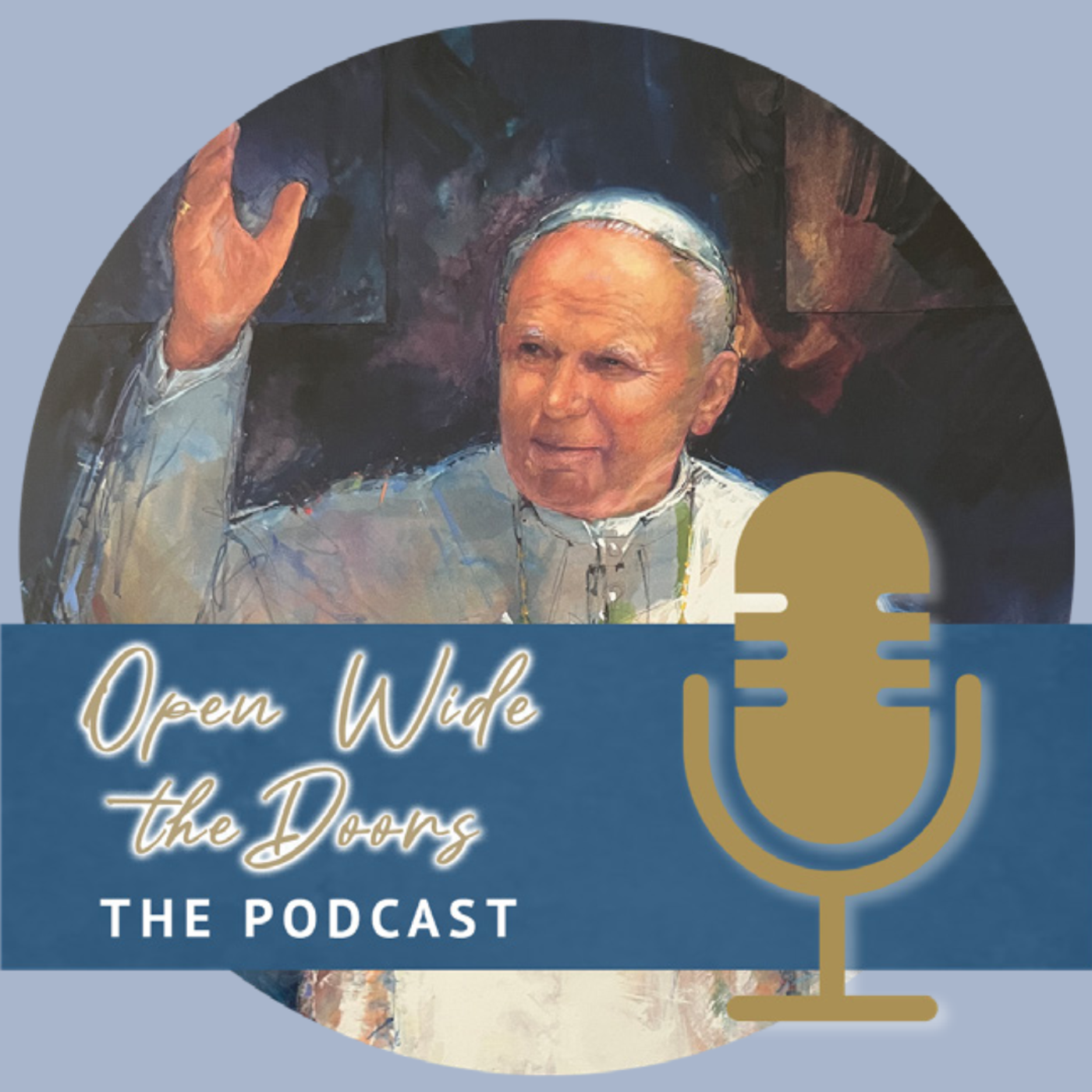 Open Wide the Doors podcast artwork