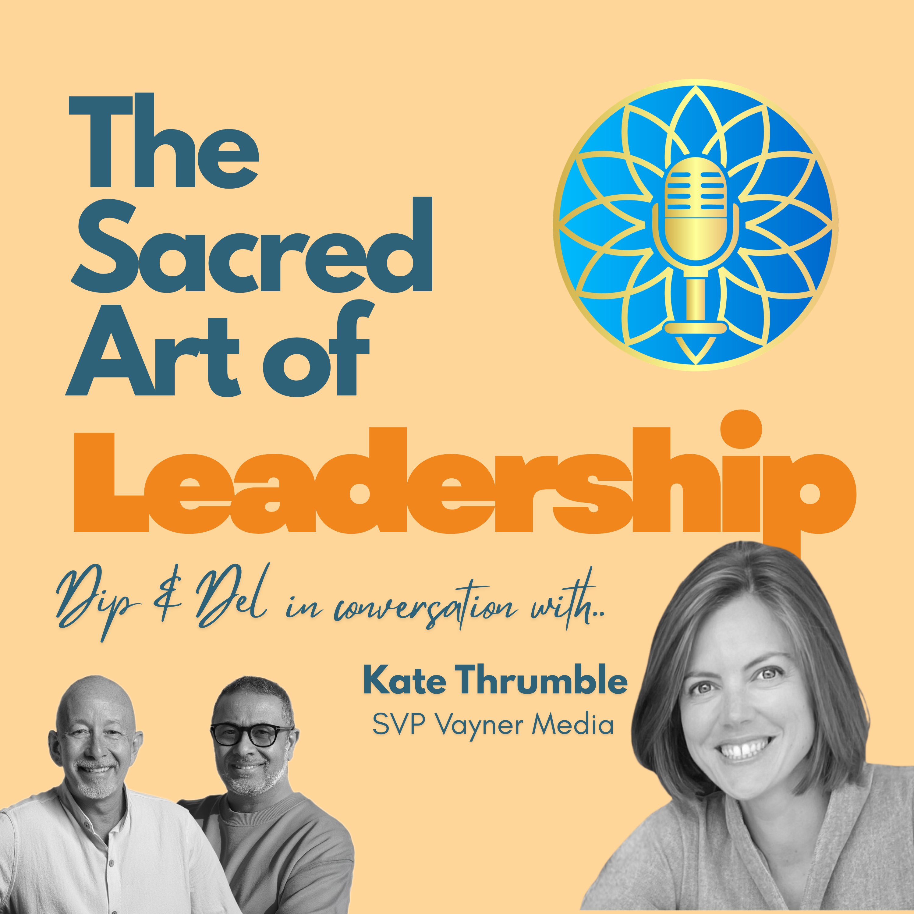 Episode 7 "Nice Isn't Enough - The Leadership Truth Nobody Wants to Hear" with Kate Thrumble.