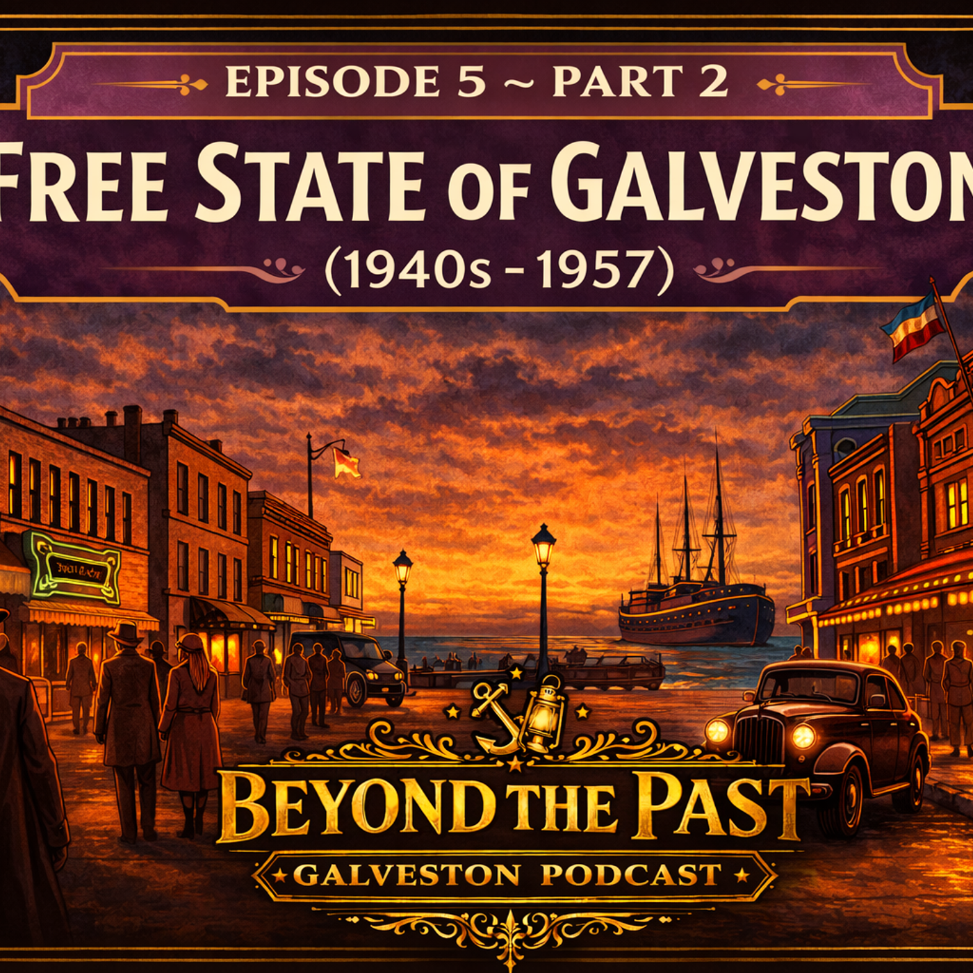 Episode 5 Part 2 | Free State of Galveston 1940s to 1957 | Mob History Gambling and the Maceo Era episode artwork