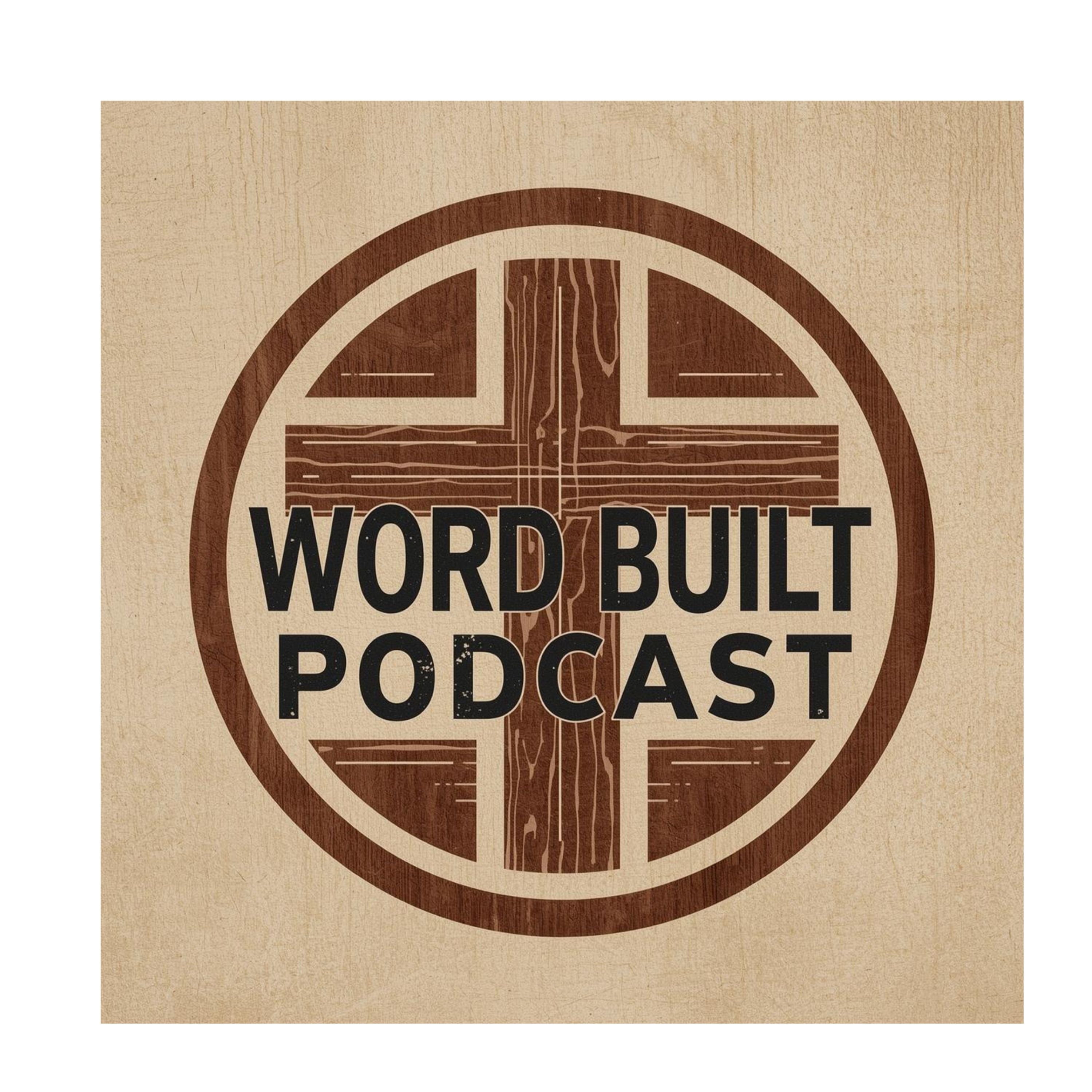Word Built Podcast podcast artwork