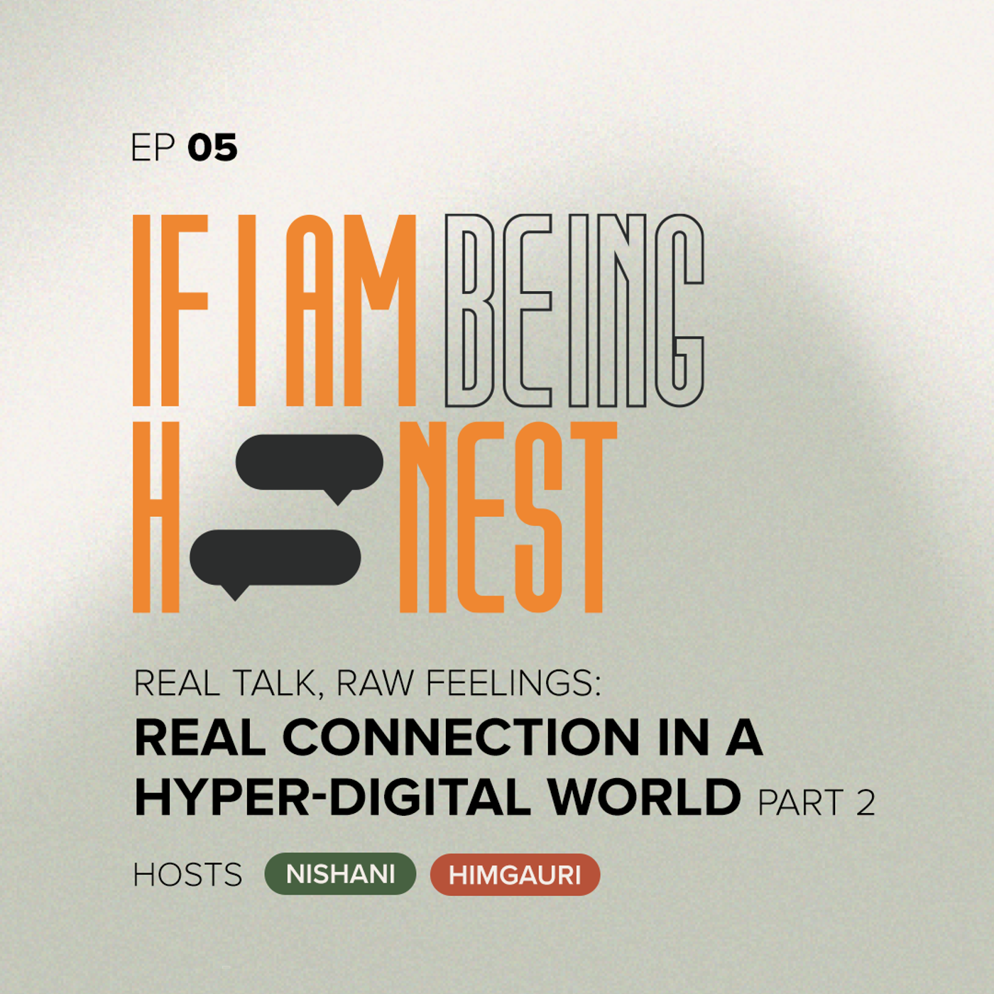 Real Connection in a Hyper-Digital World - Part 2 — EP05 episode artwork