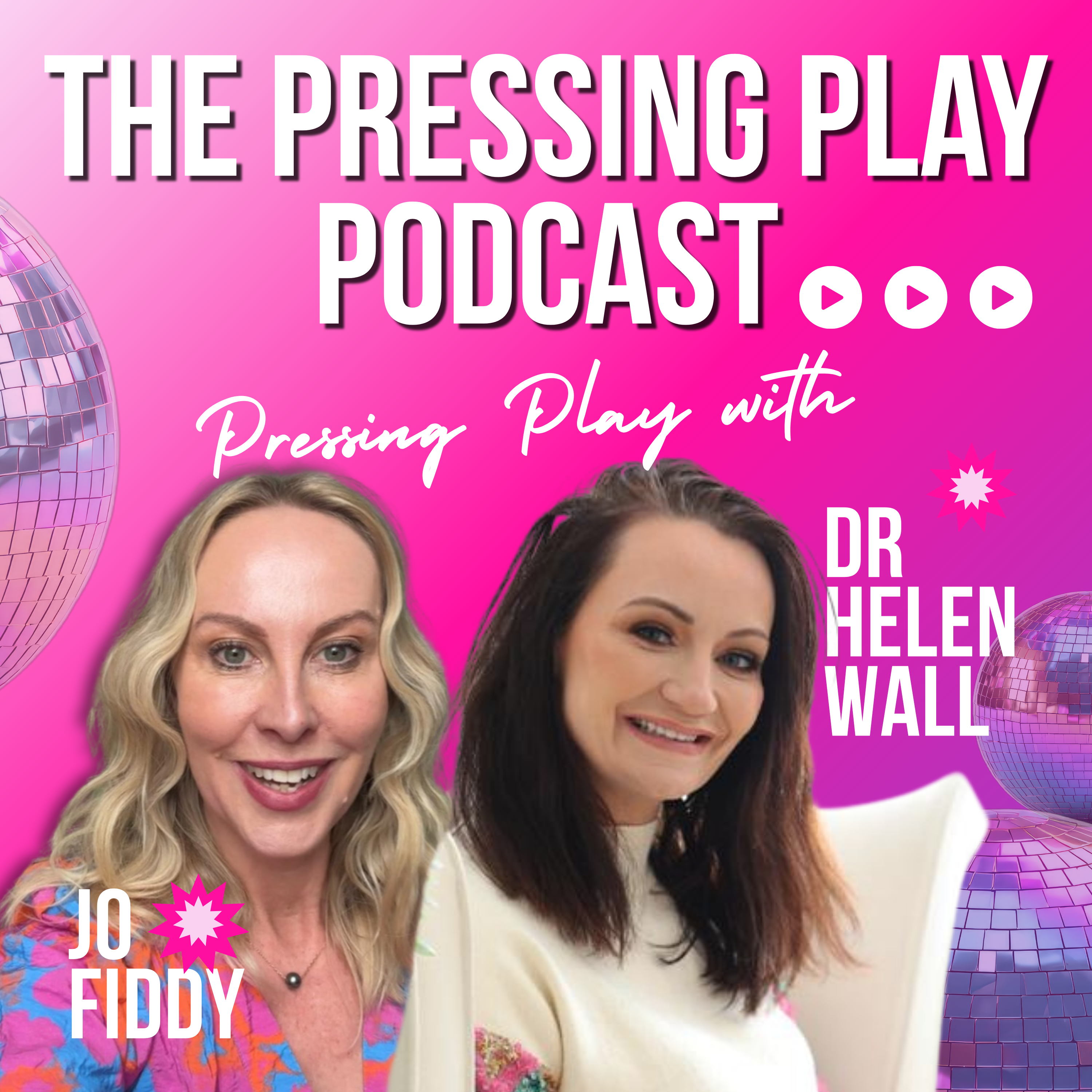 Ep12 Pressing Play on ADHD and Perimenopause with Dr Helen Wall  episode artwork
