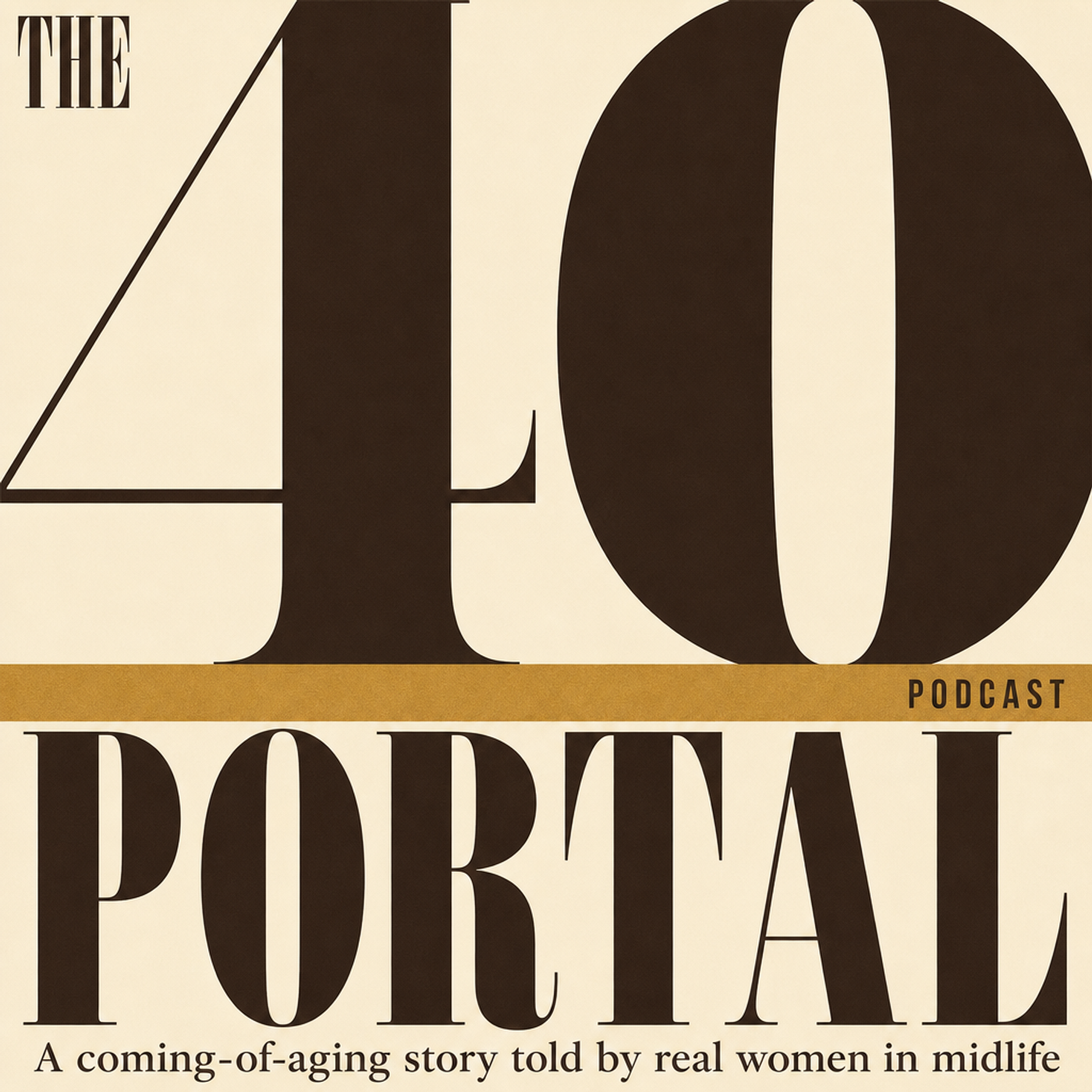 The 40 Portal — Season One Finale: You Don't Arrive at 40. You Enter The Portal. episode artwork