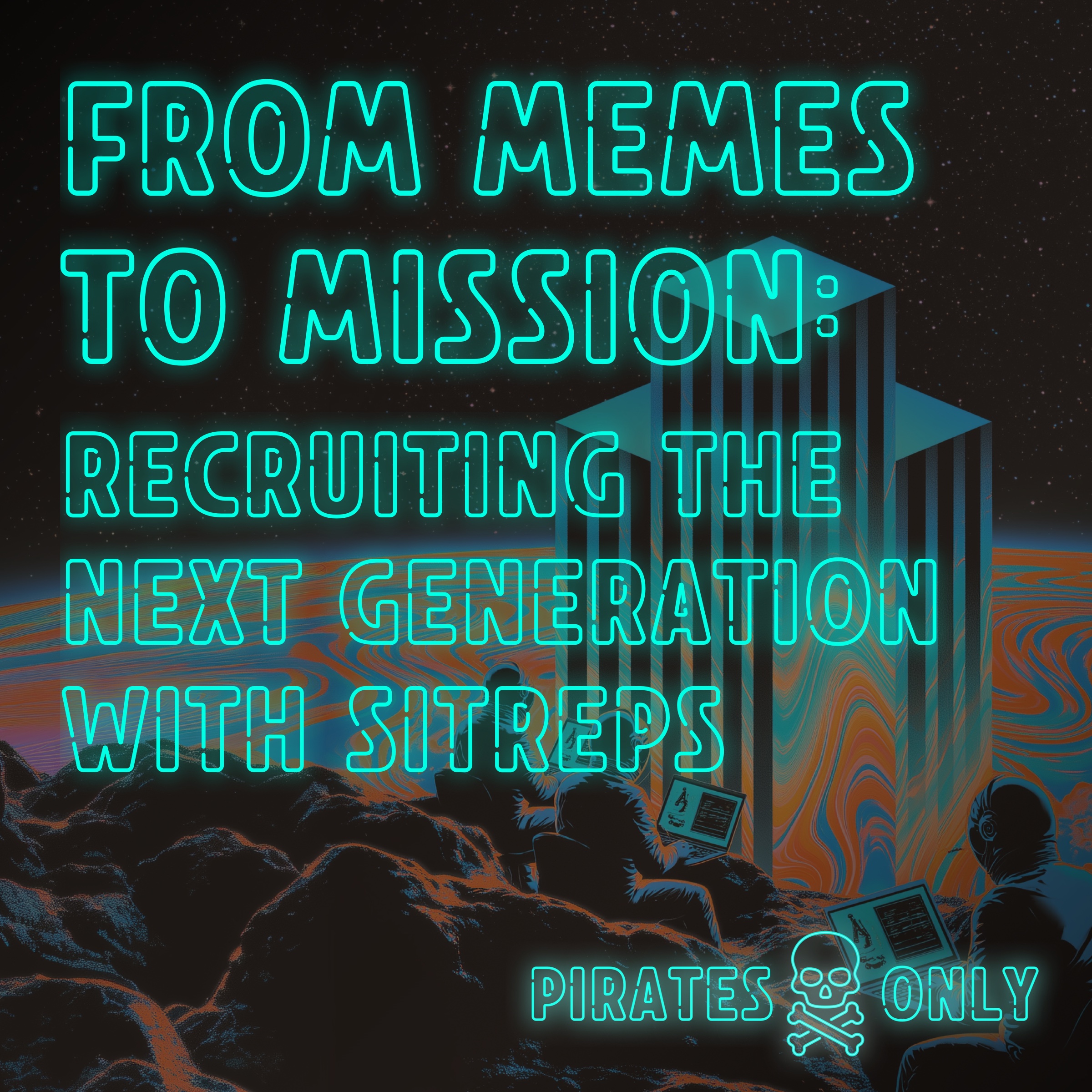 From Memes to Mission: Recruiting the Next Generation with Sitreps