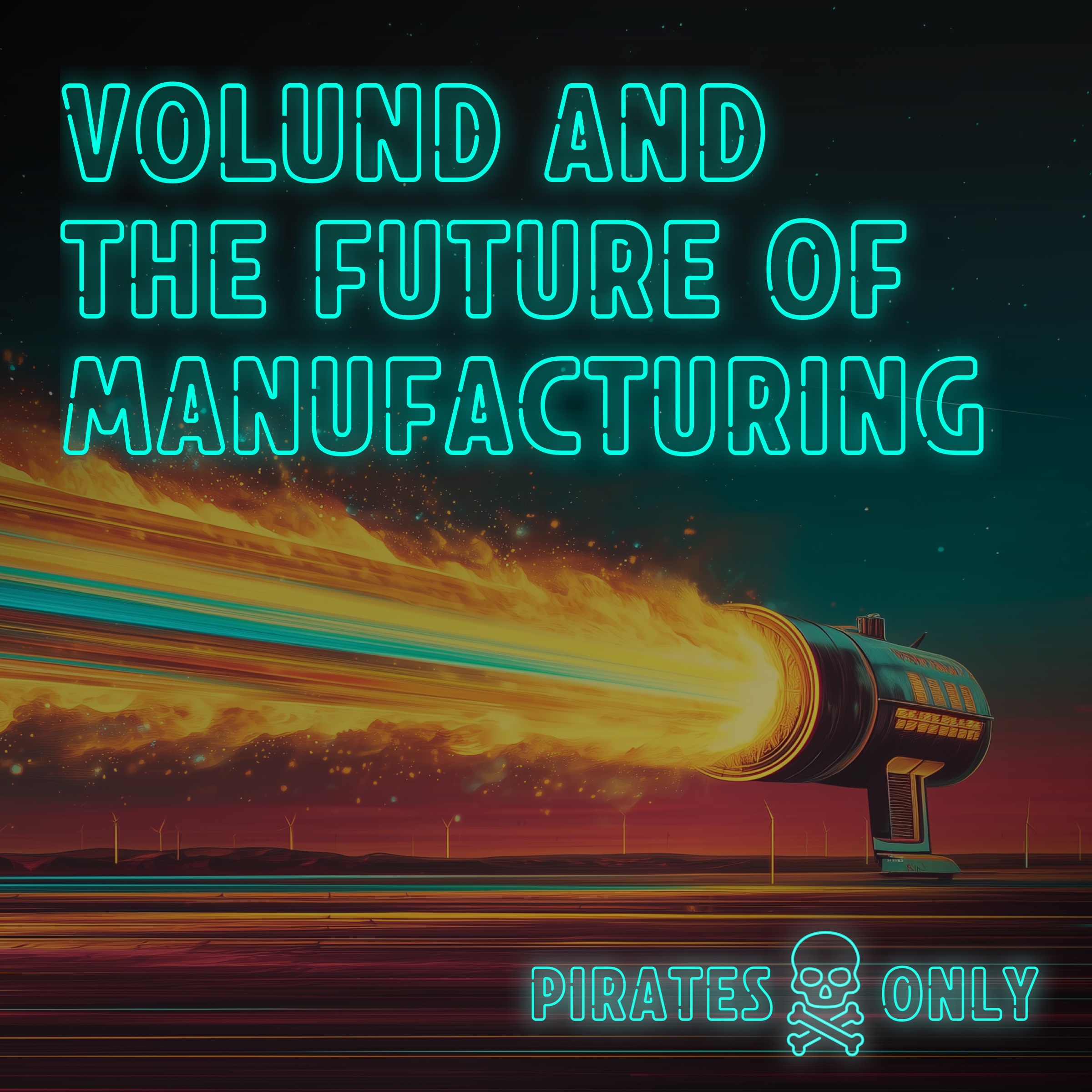 Volund and the Future of Propulsion Manufacturing episode artwork