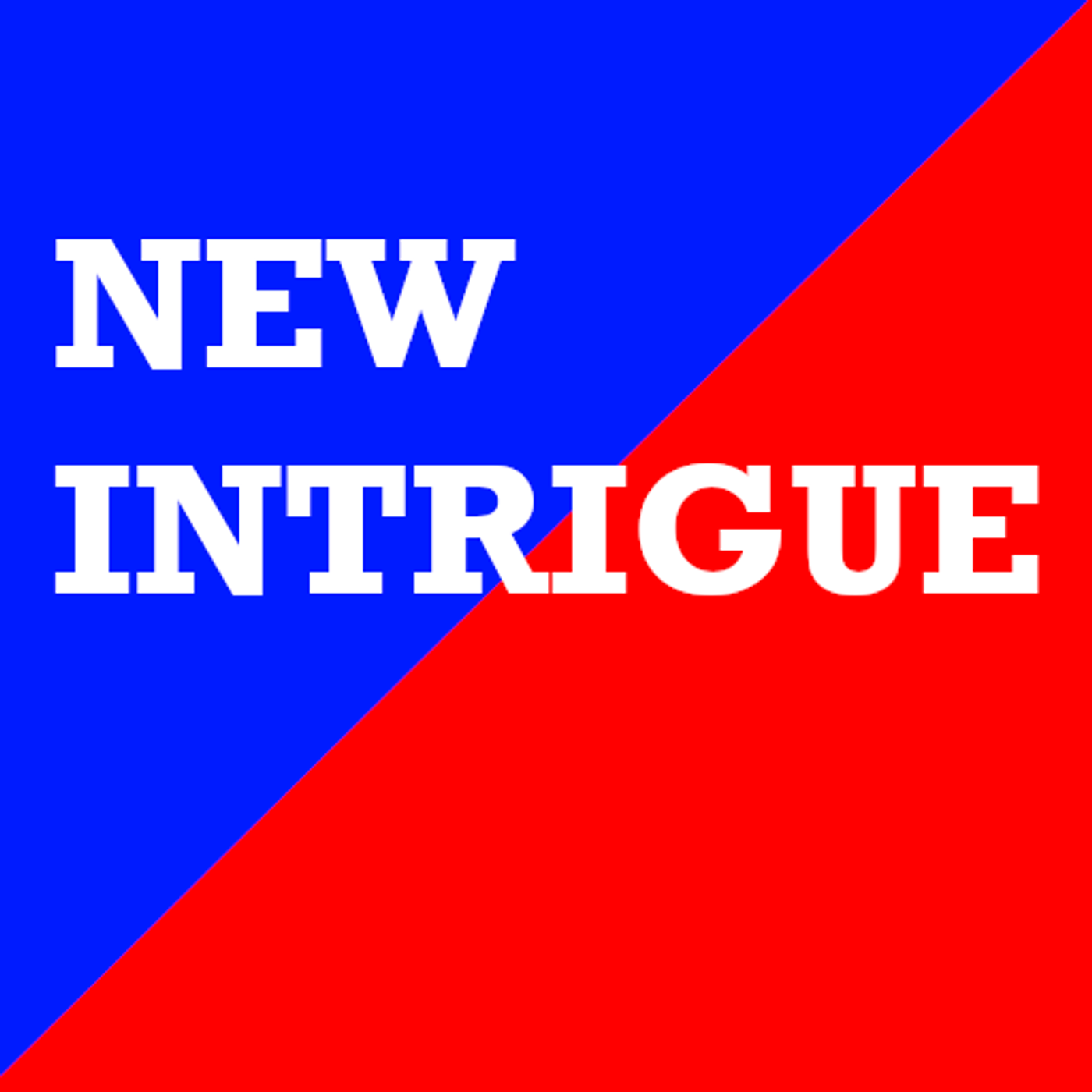 New Intrigue