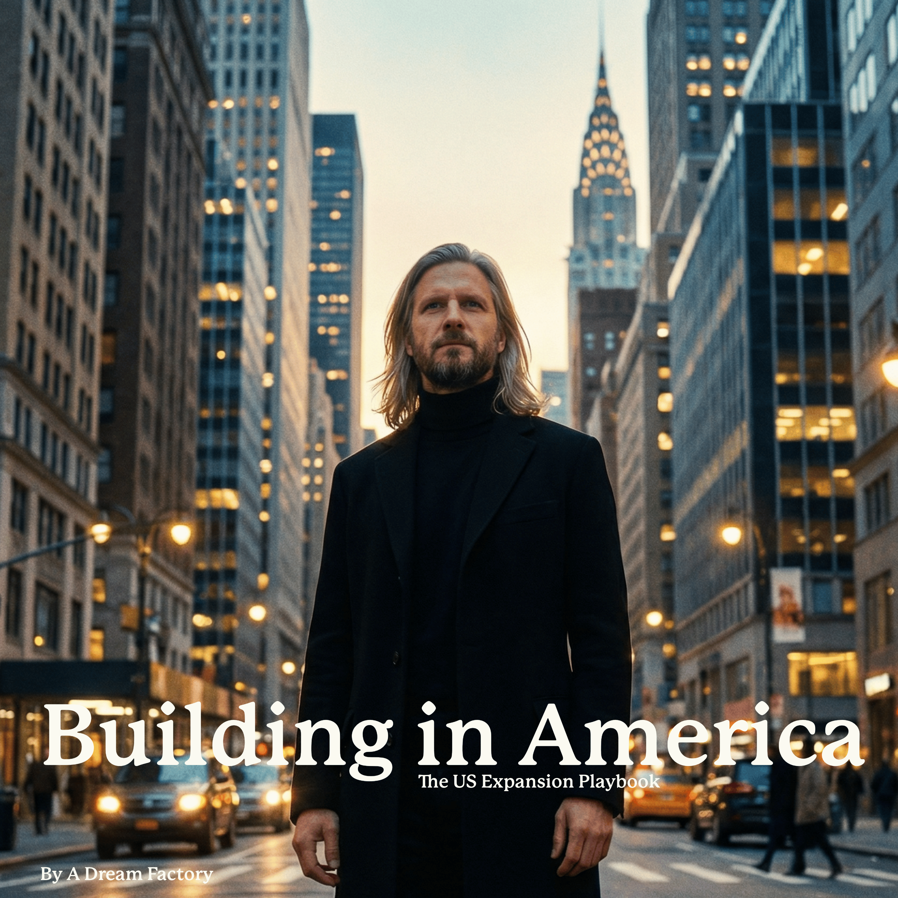 Building in America - The US Expansion Playbook