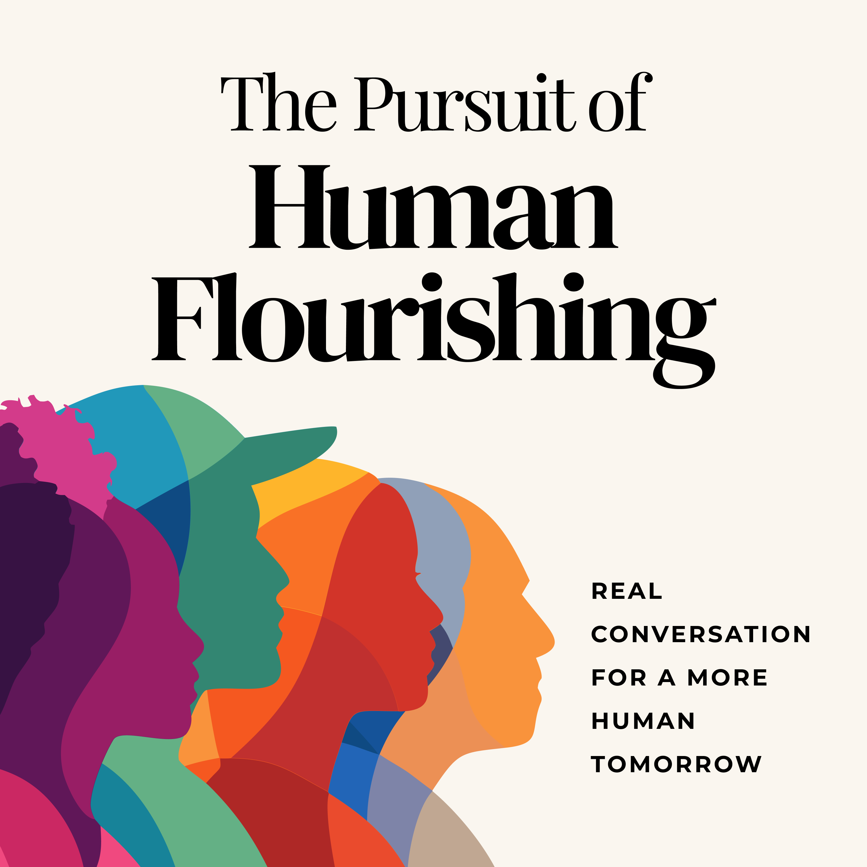 The Pursuit of Human Flourishing podcast artwork