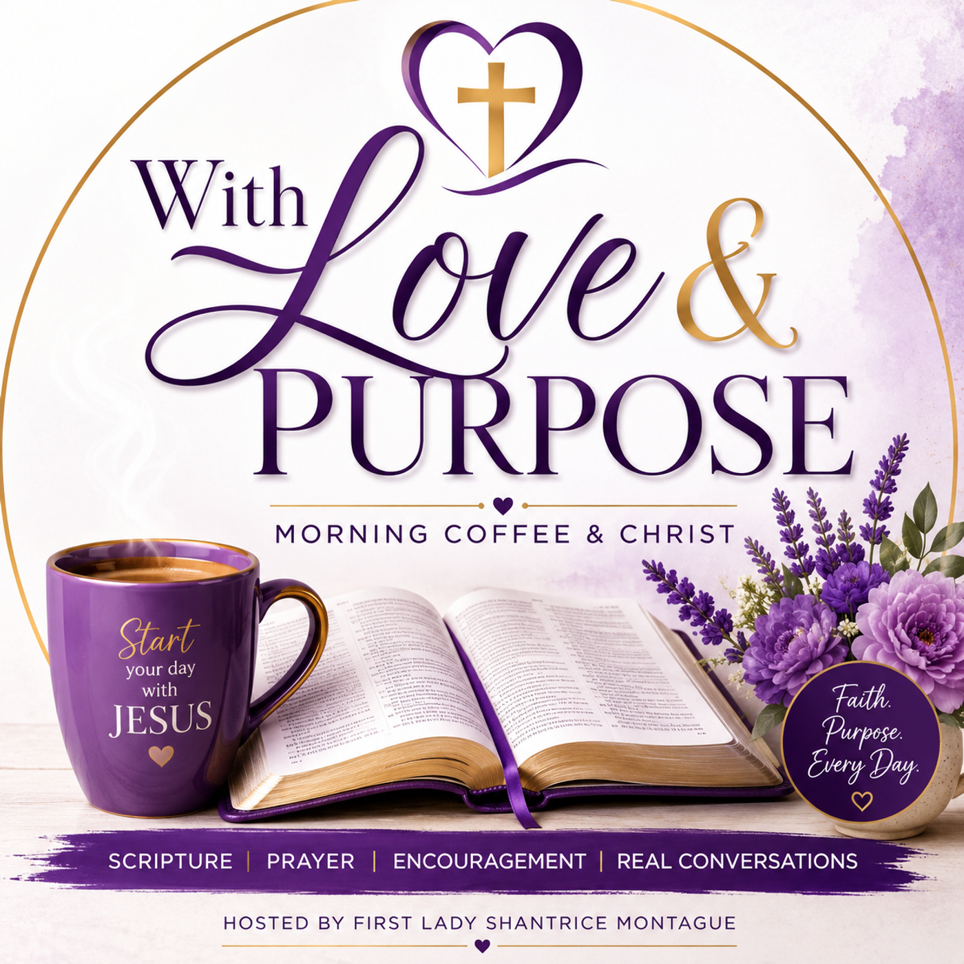 Artwork for With Love & Purpose | Morning Coffee & Christ