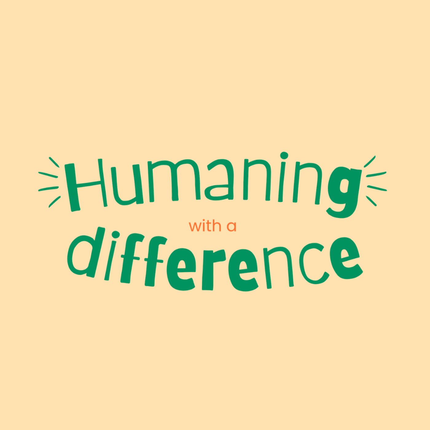 Humaning With a Difference podcast artwork