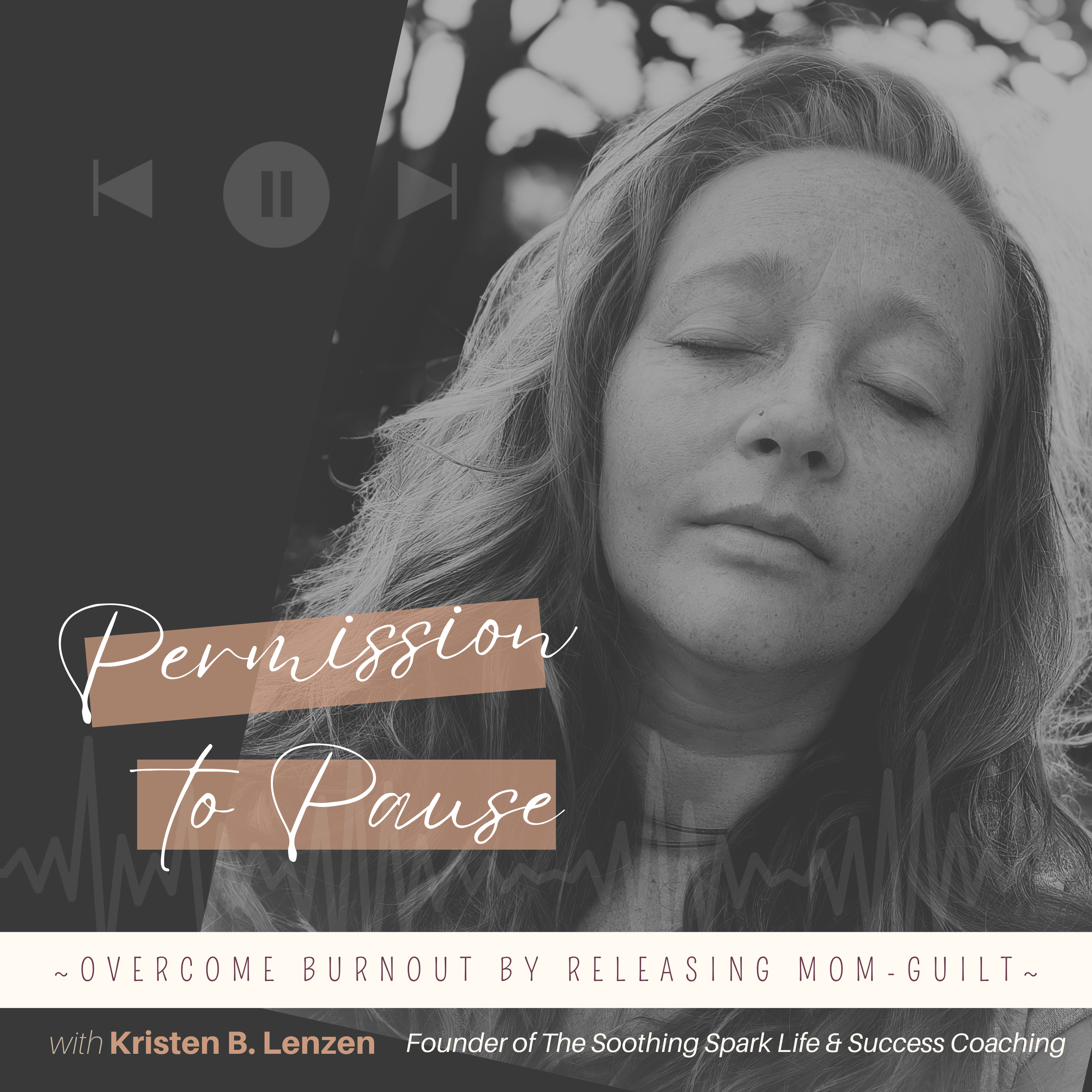 Permission to Pause: Overcome Burnout by Addressing Mom Guilt