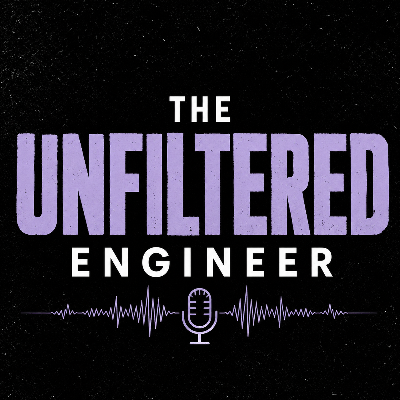 The Unfiltered Engineer cover