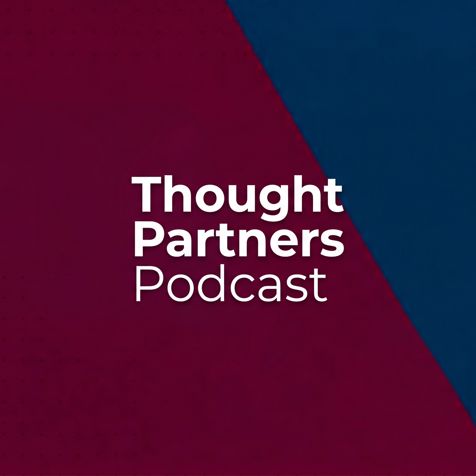 Thought Partners Podcast