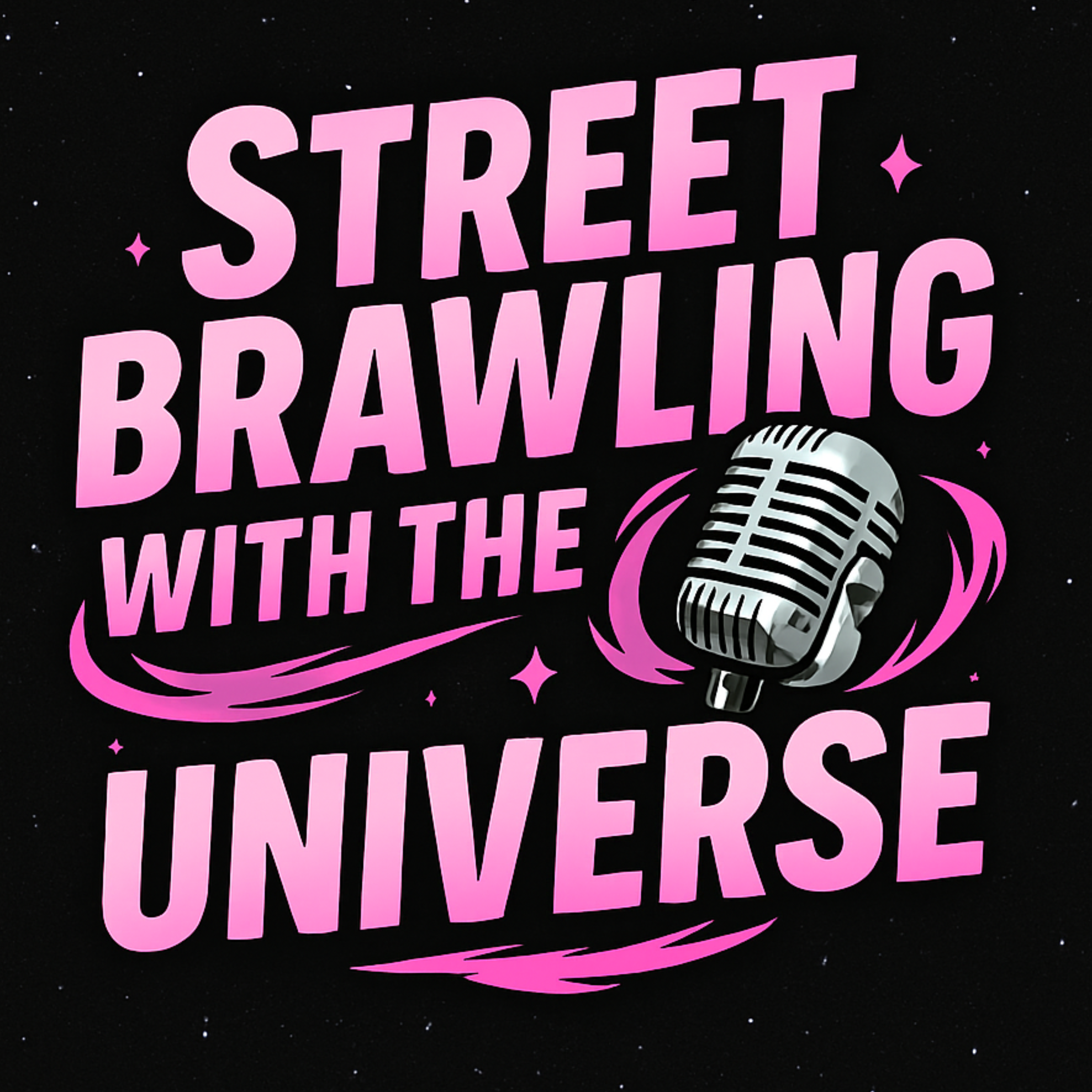 Street Brawling with the Universe podcast artwork