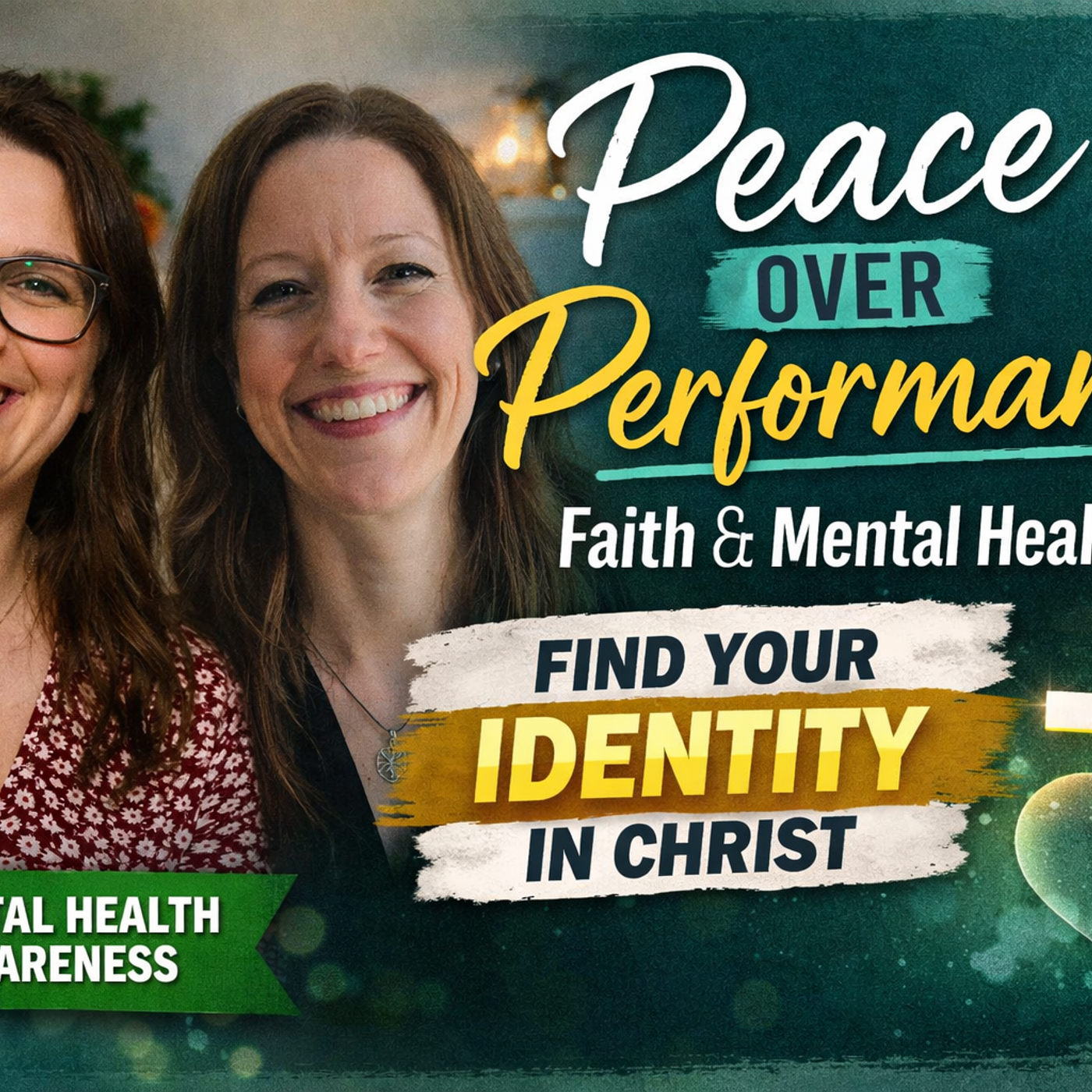 Why Performance Will Never Bring You Peace | Faith & Mental Health episode artwork