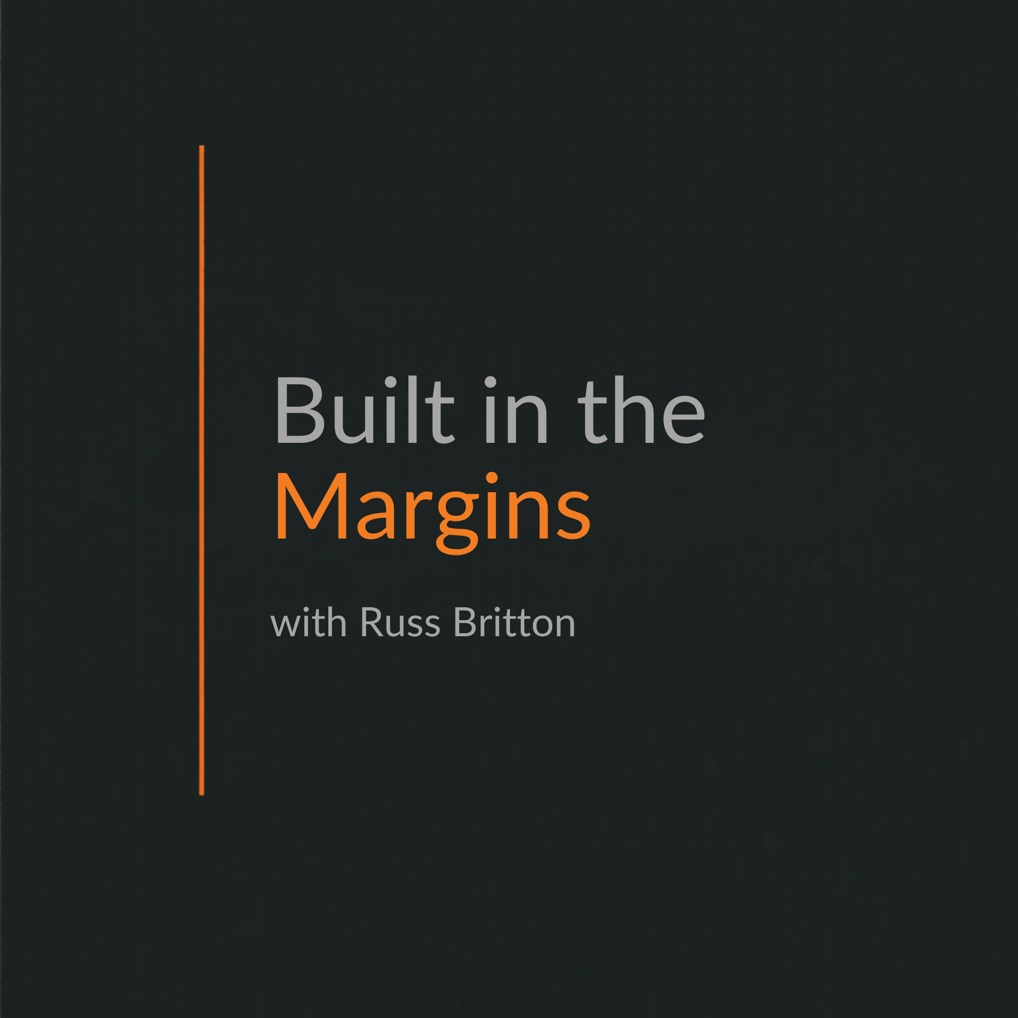 Built In The Margins