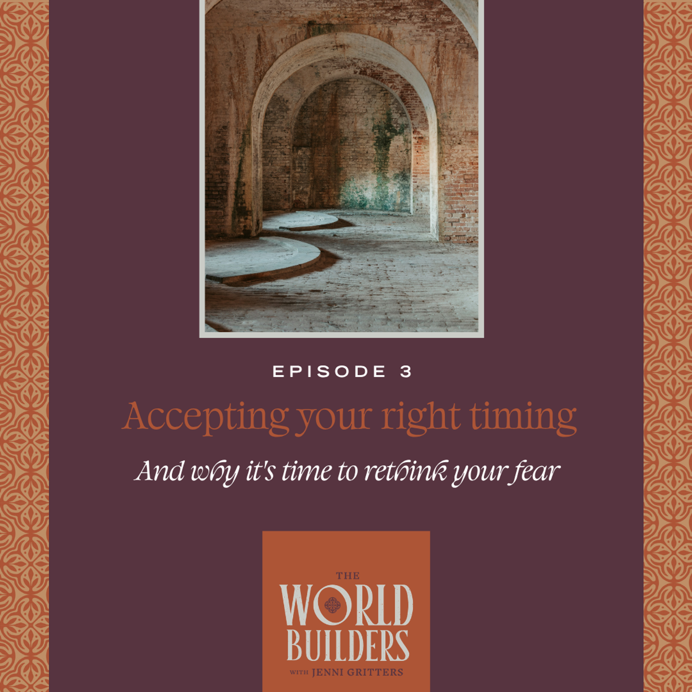 Accepting your right timing & why it's time to rethink your fear episode artwork