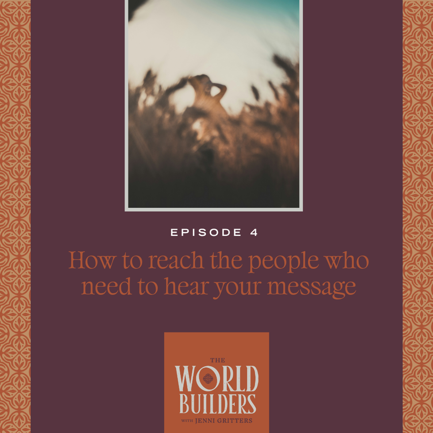 How to reach the people who need to hear your message episode artwork