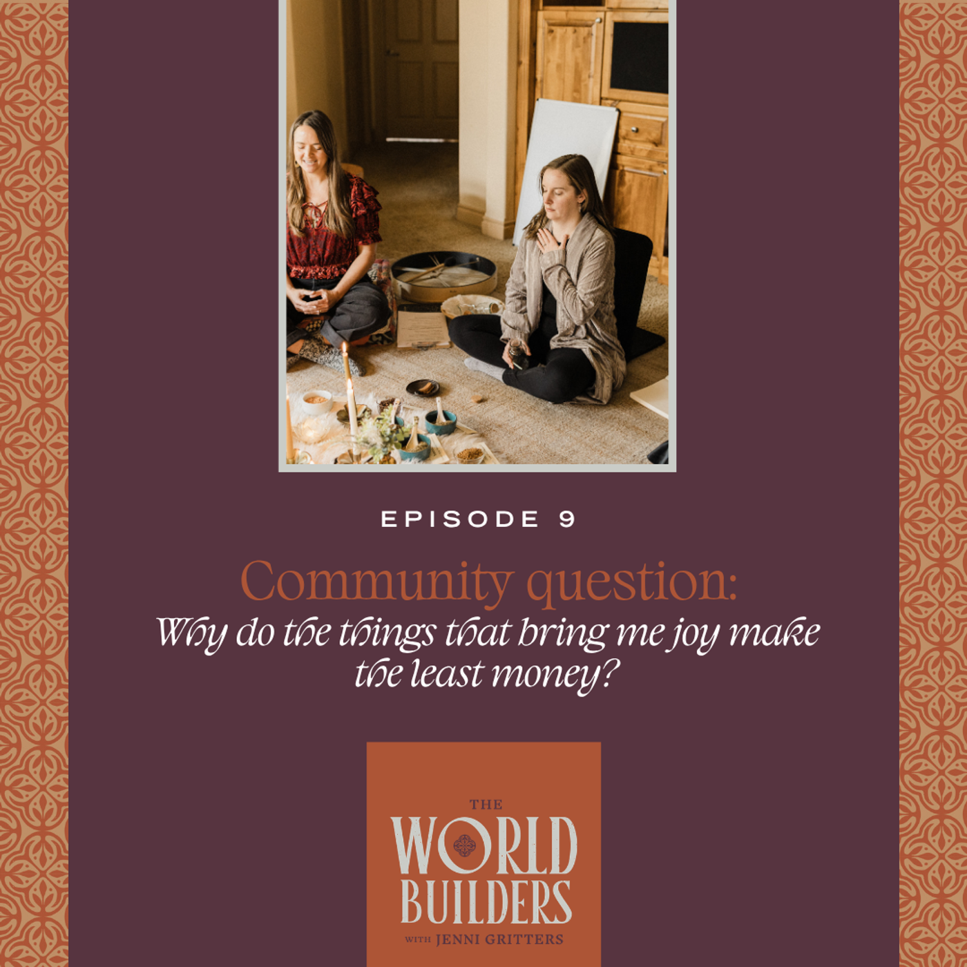 Community Question: Why do the things that bring me joy make the least money? episode artwork