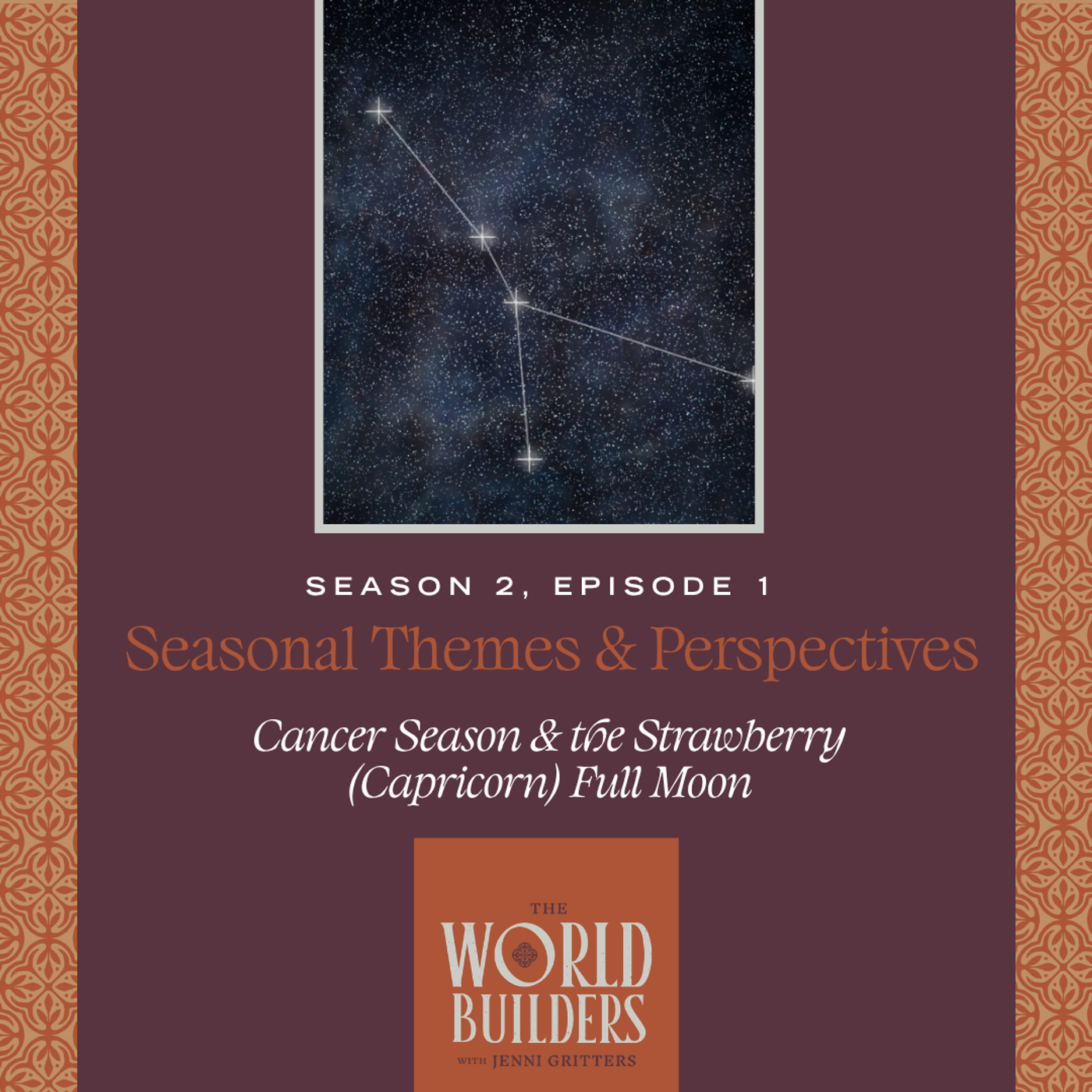 Themes & Perspectives for Cancer Season & the Strawberry (Capricorn) Full Moon episode artwork
