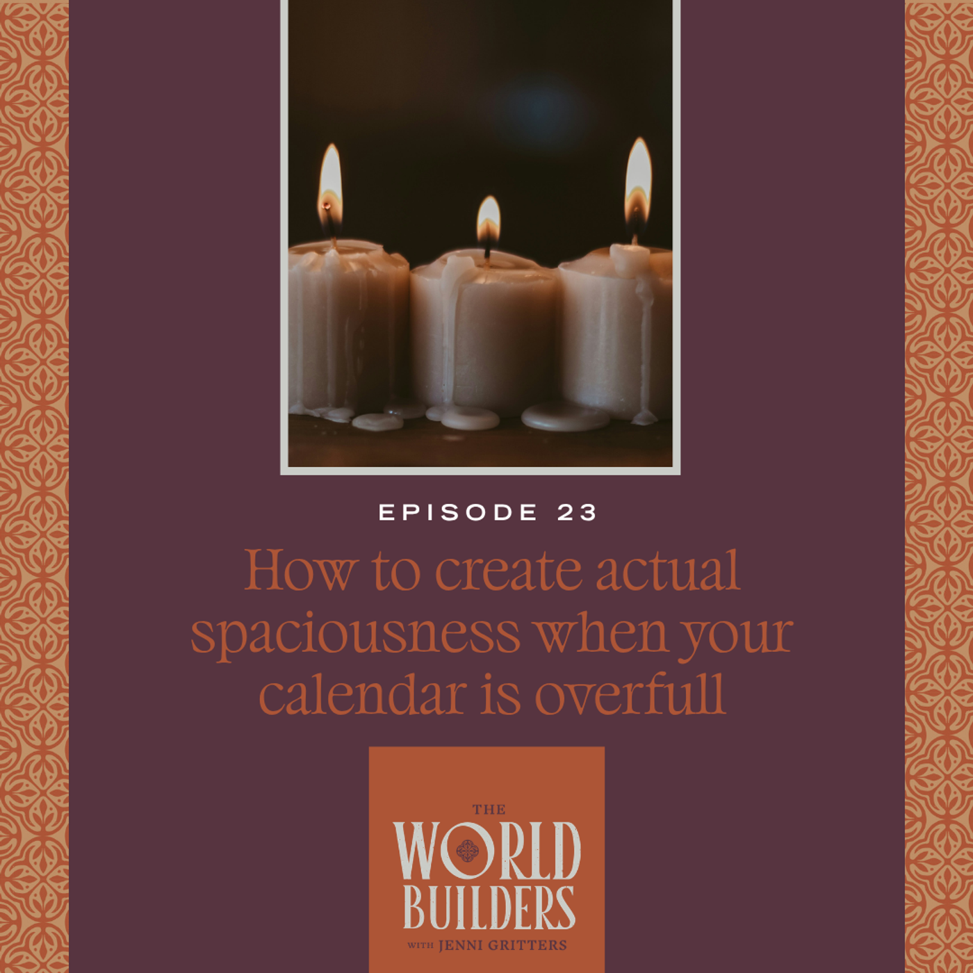 How to create the actual spaciousness you're craving (especially when your calendar is overly full) episode artwork
