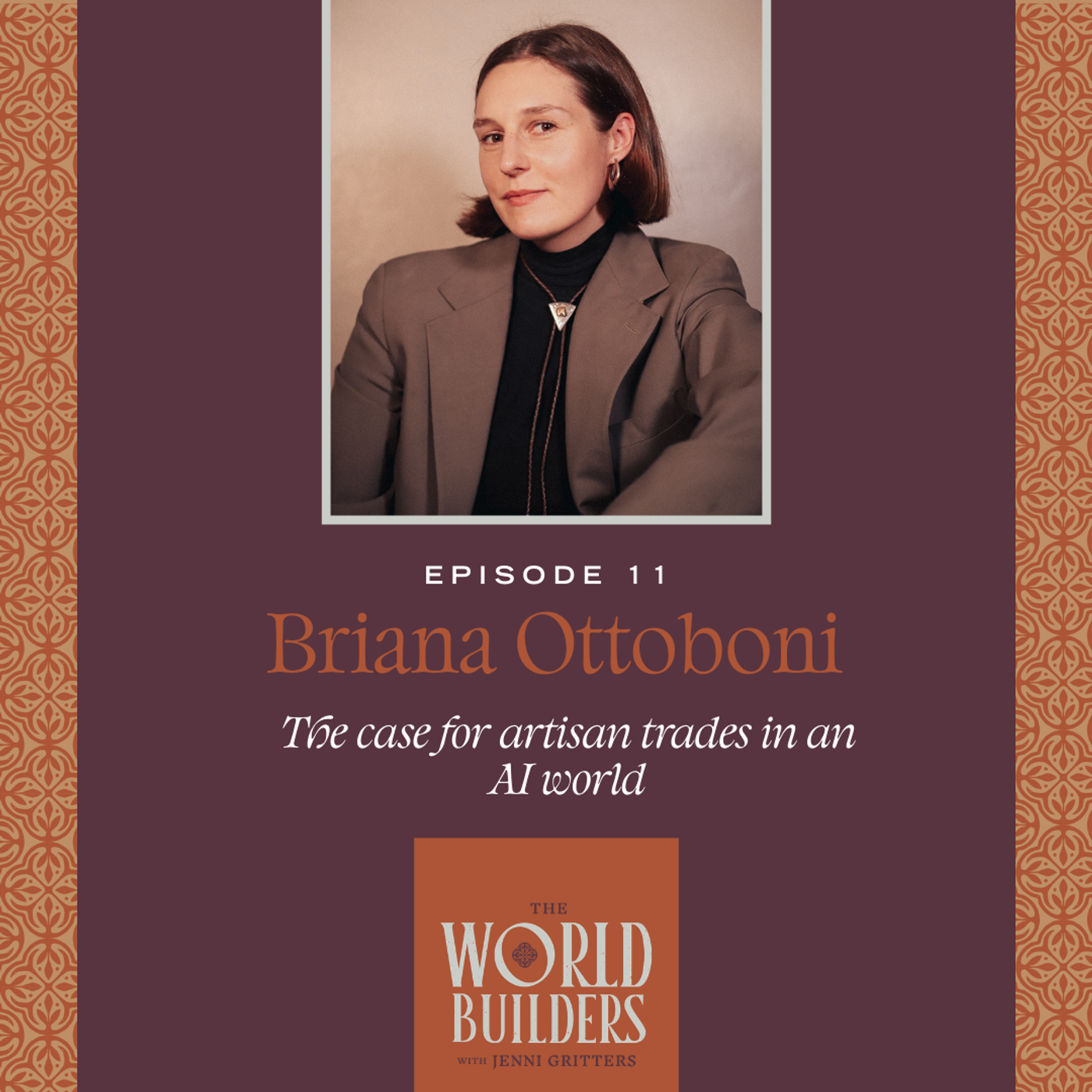 The case for artisan trades in an AI world | Briana Ottoboni episode artwork