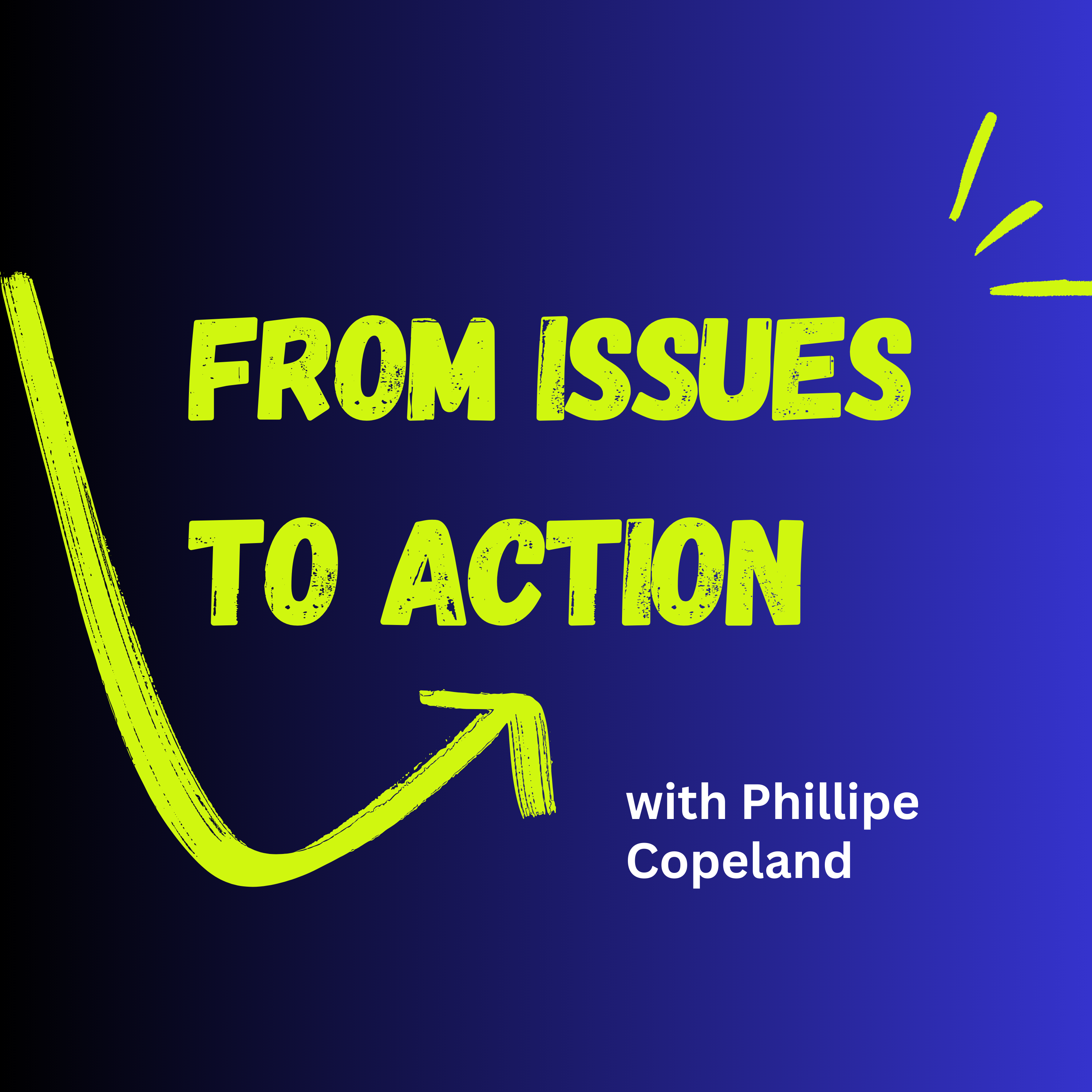 From Issues to Action