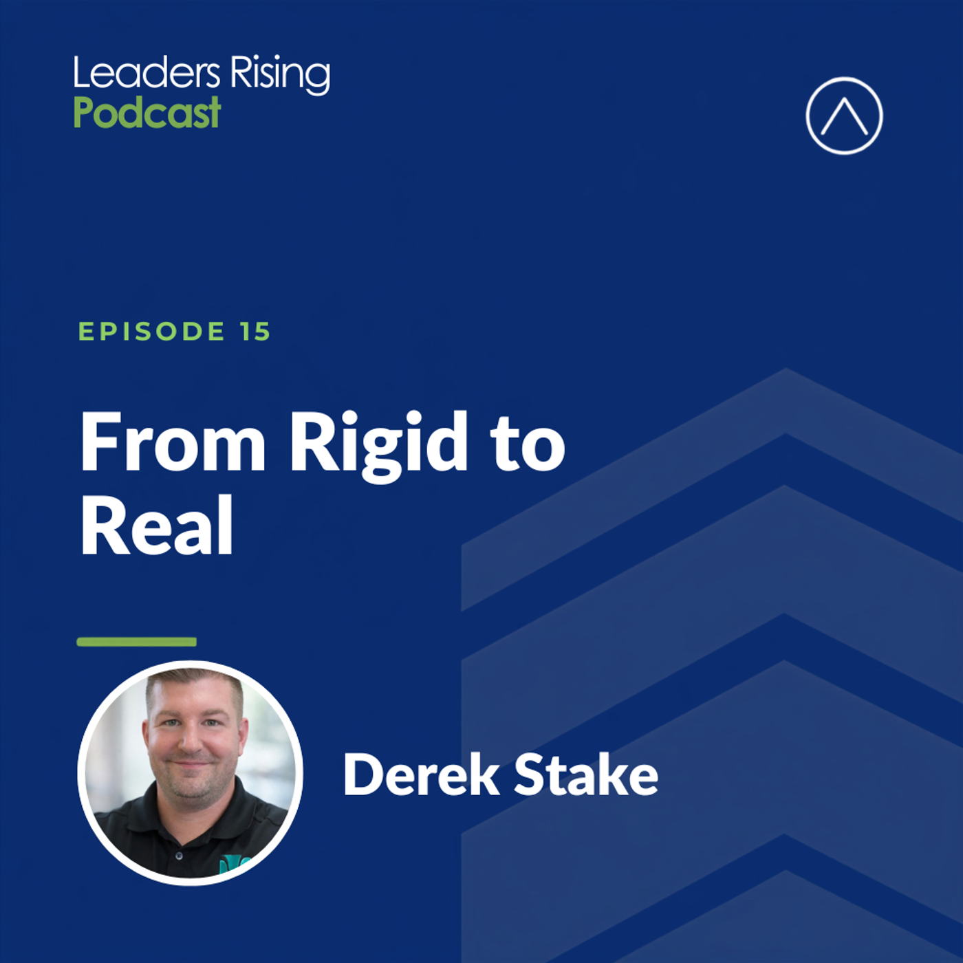From Rigid to Real: An Engineer’s Decade-Long Lesson in Feedback and Leading People with Derek Stake