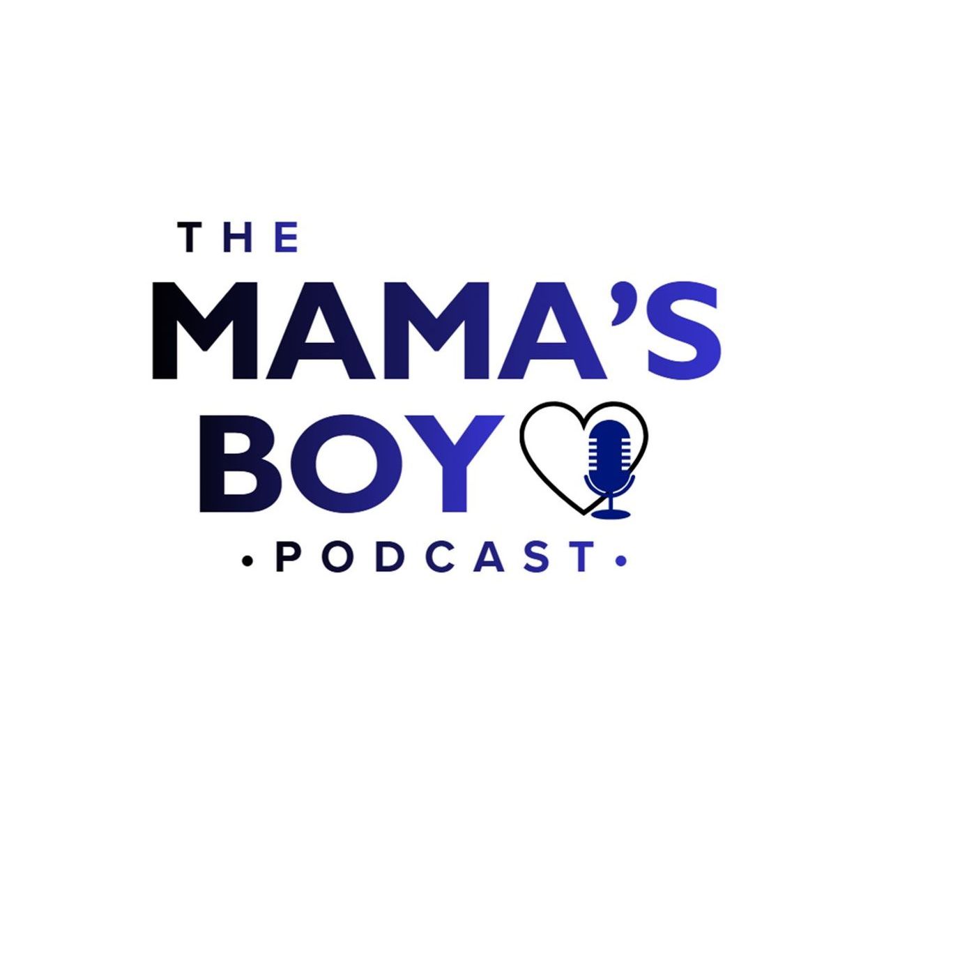 Mama's Boy Podcast podcast artwork